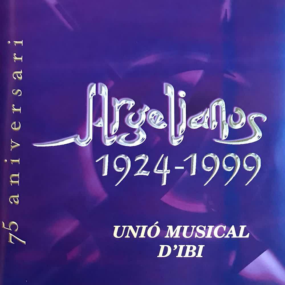 Постер альбома Argelianos 1924 - 1999 (Edición 75 Aniversario)