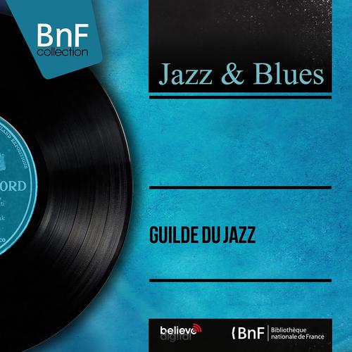 Постер альбома Guilde du jazz (Mono Version)