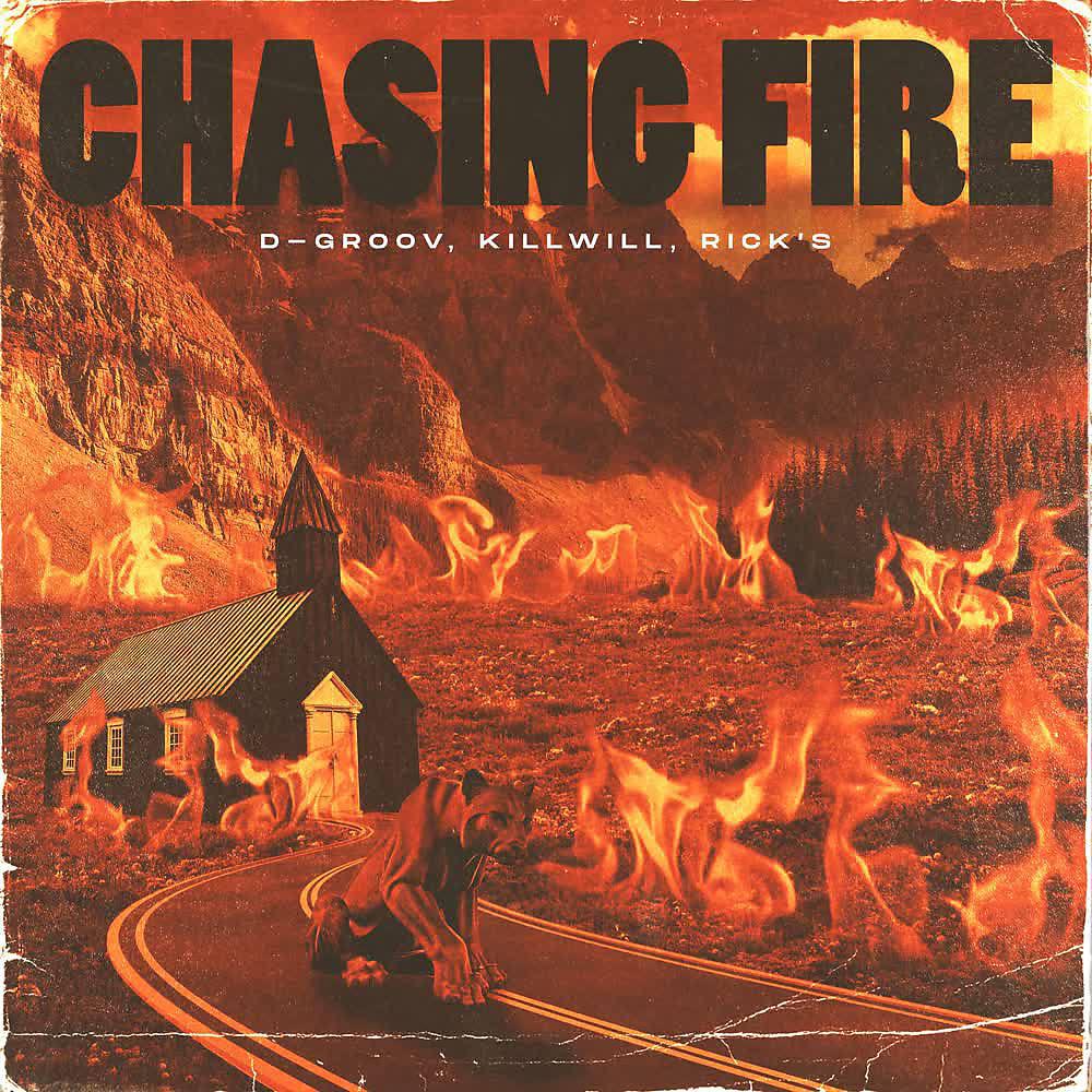 Постер альбома Chasing Fire