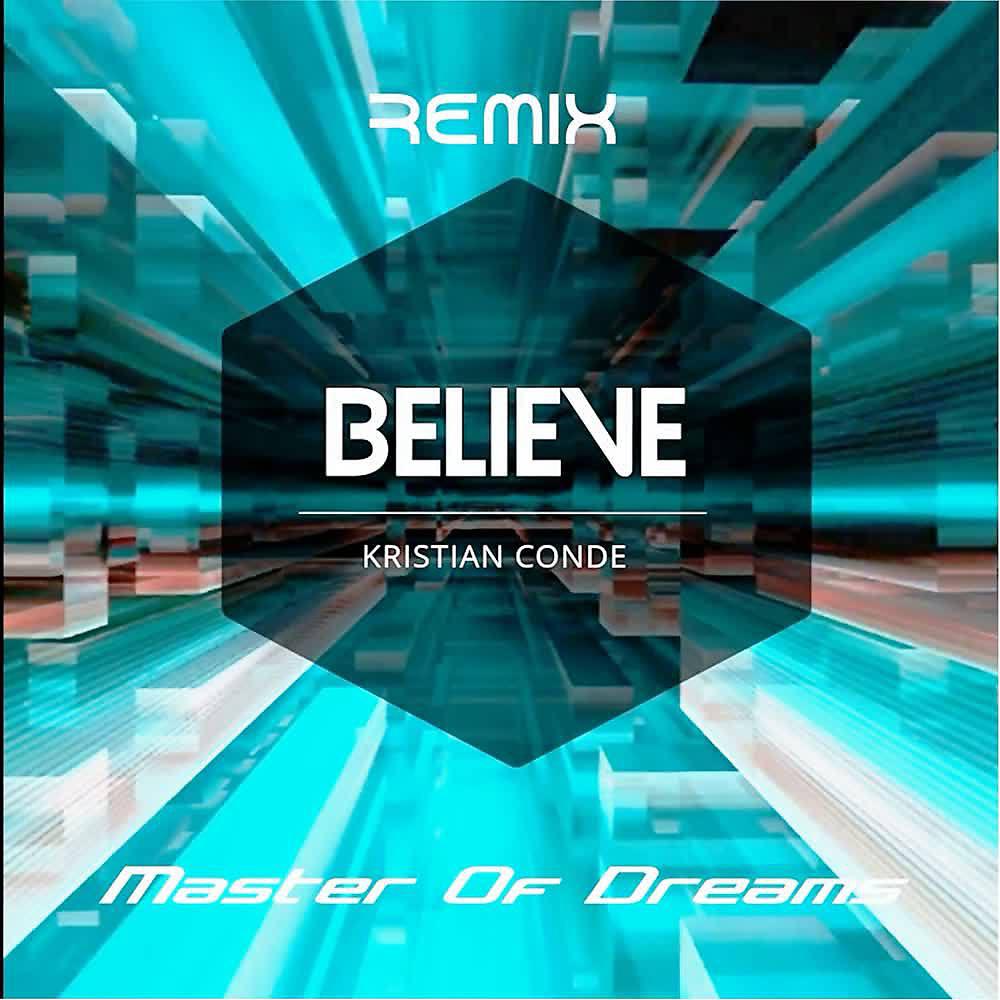 Постер альбома Believe (Remix)