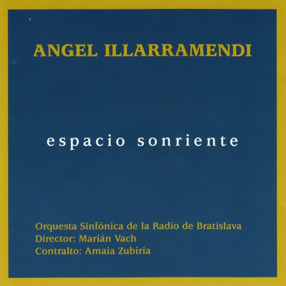Постер альбома Ángel Illarramendi: Espacio Sonriente