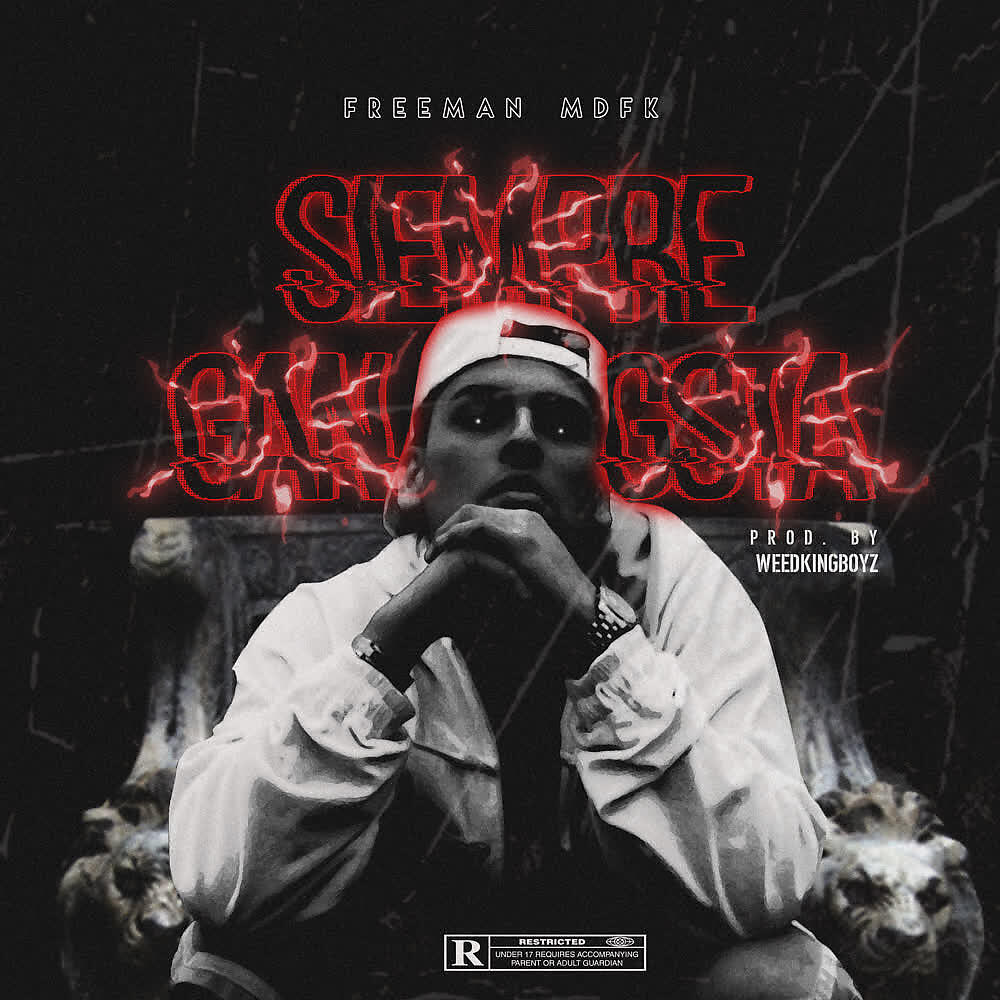 Freeman Mdfk - Siempre Gangsta