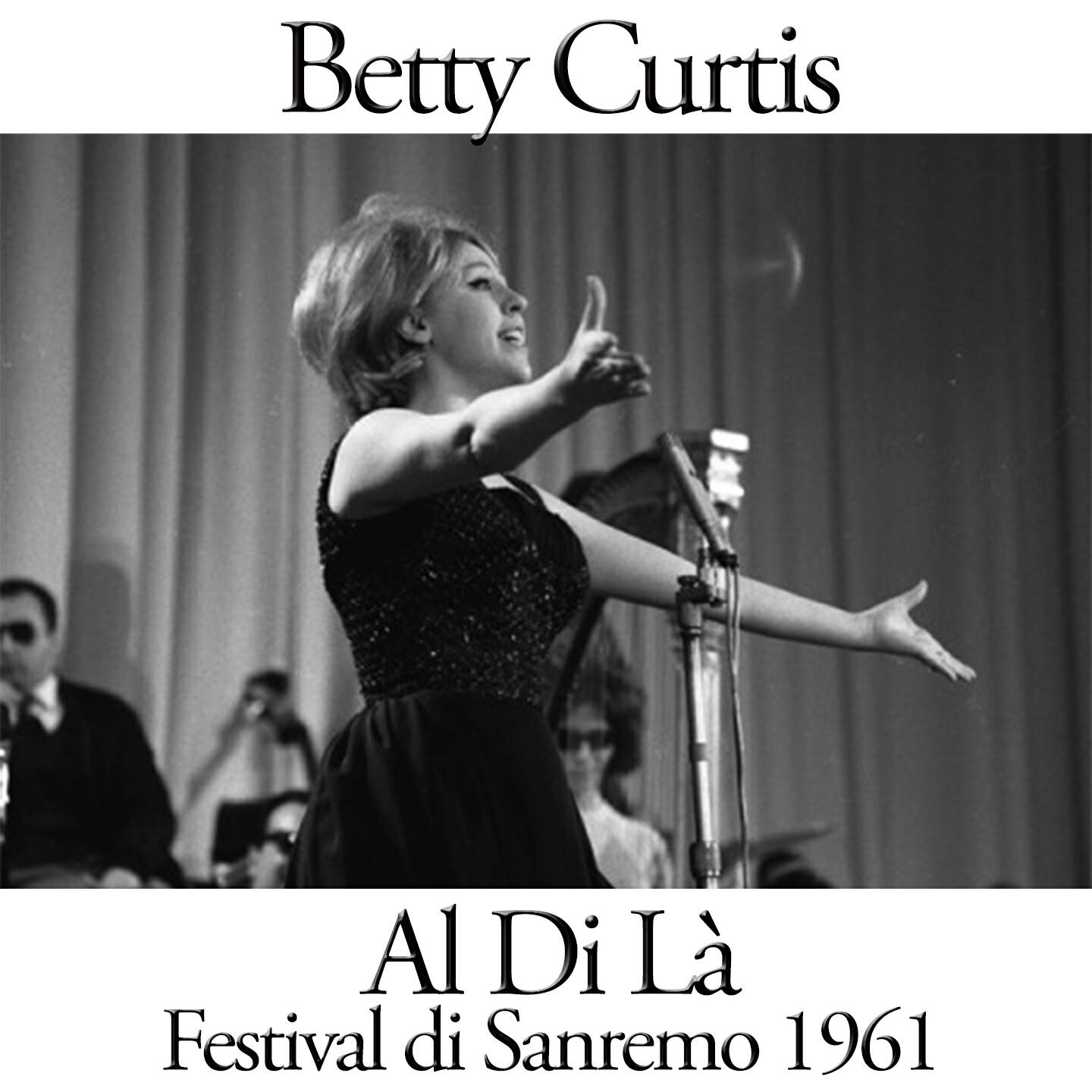 Betty Curtis - Al di là (Dal Festival di Sanremo 1961) ноты