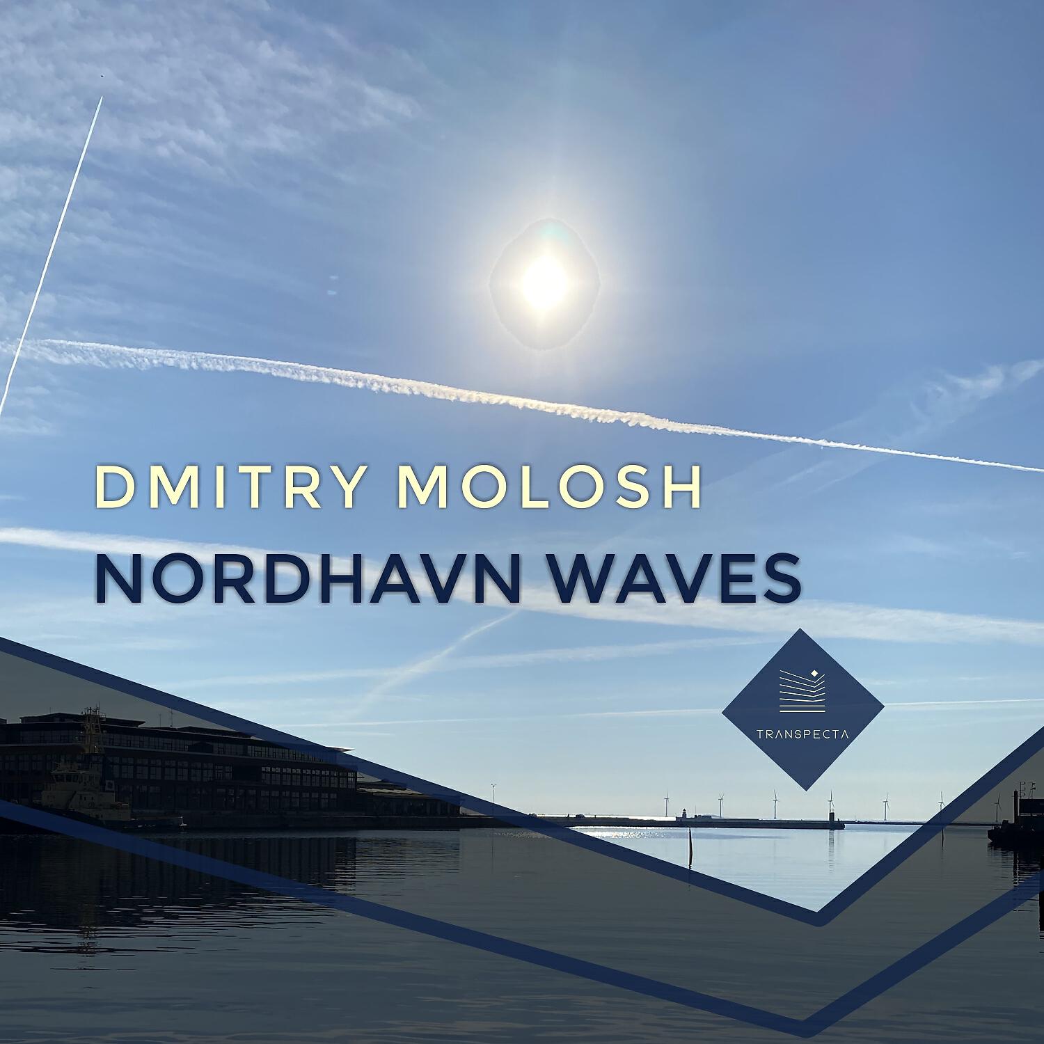 Dmitry Molosh - Nordhavn Waves (Original Mix)
