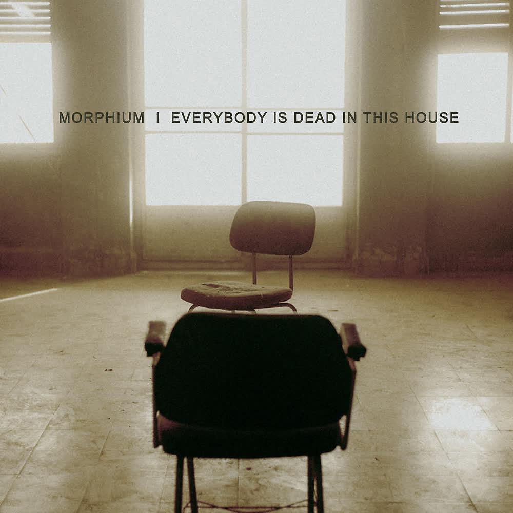 Постер альбома Everybody Is Dead in This House