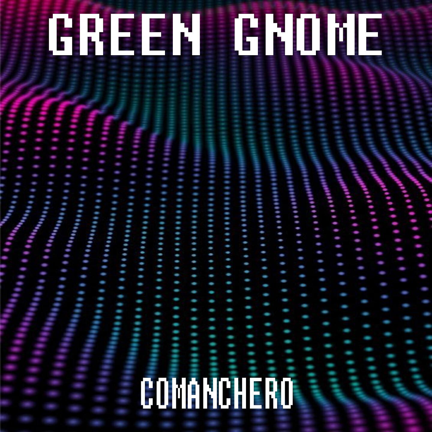 Green Gnome - Comanchero (Purple Mix)