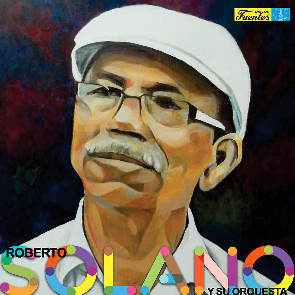 Roberto Solano y su Orquesta - ¿Quién Carajo Soy?