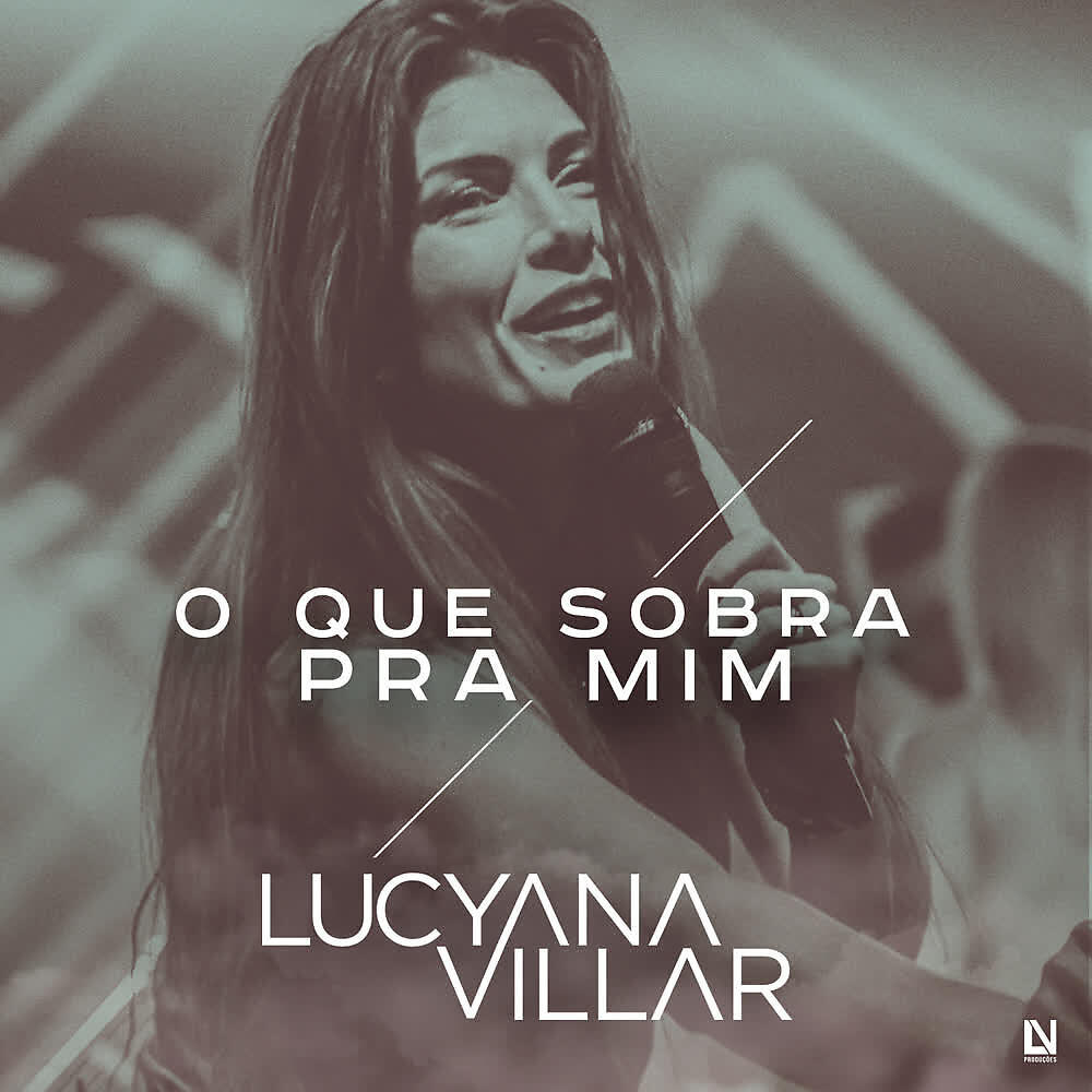 Lucyana Villar - O Que Sobra Pra Mim