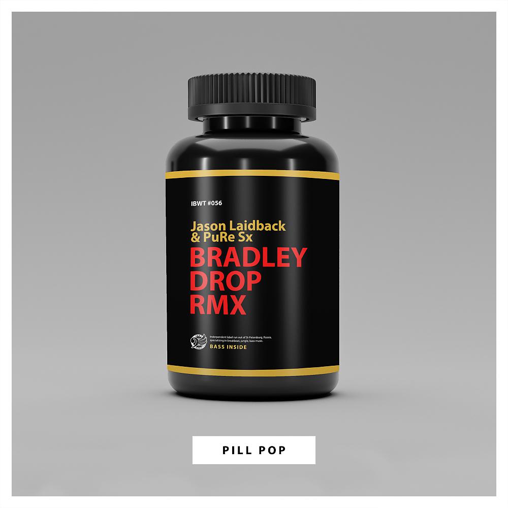 Постер альбома Pill Pop (Bradley Drop Remix)