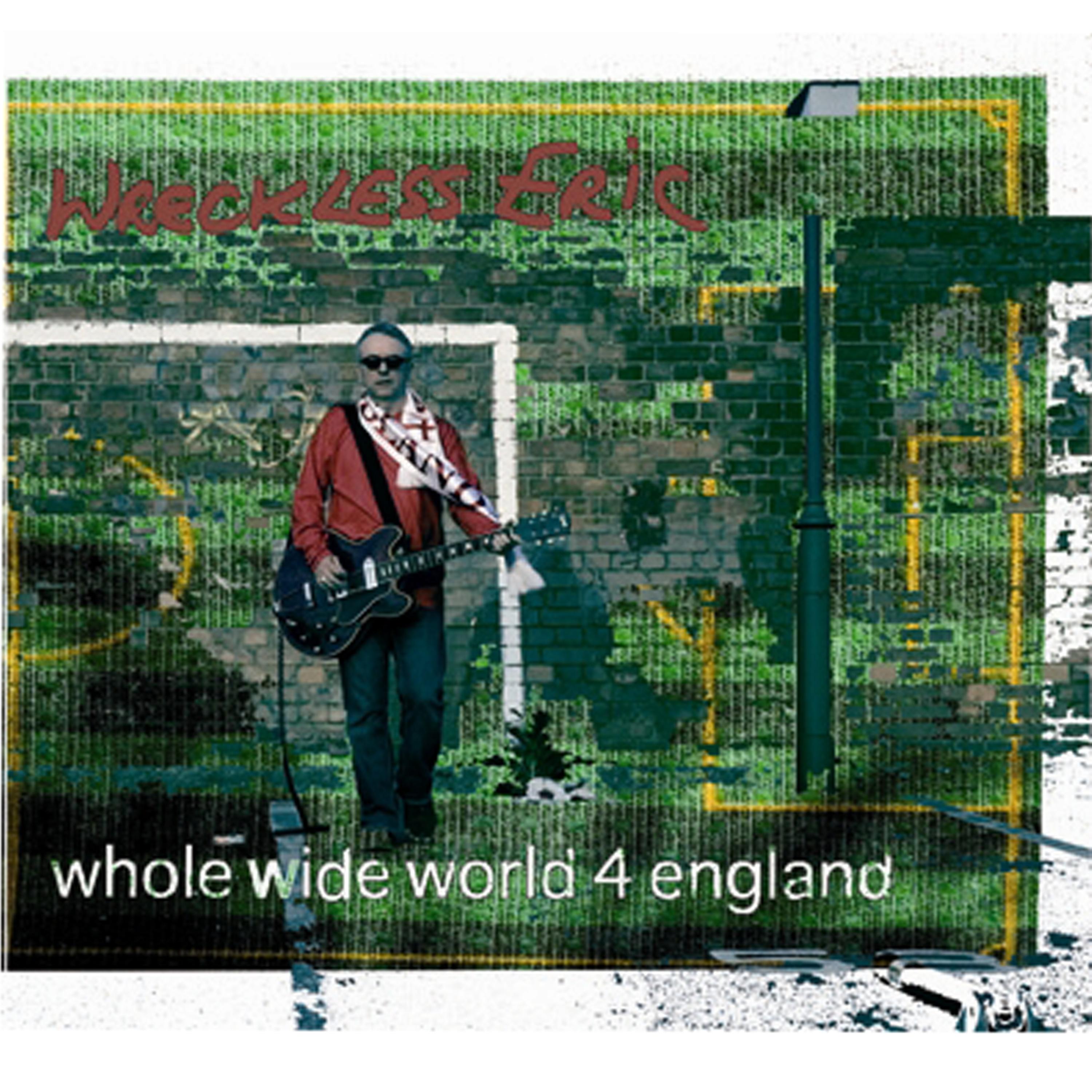 Постер альбома Whole Wide World 4 England