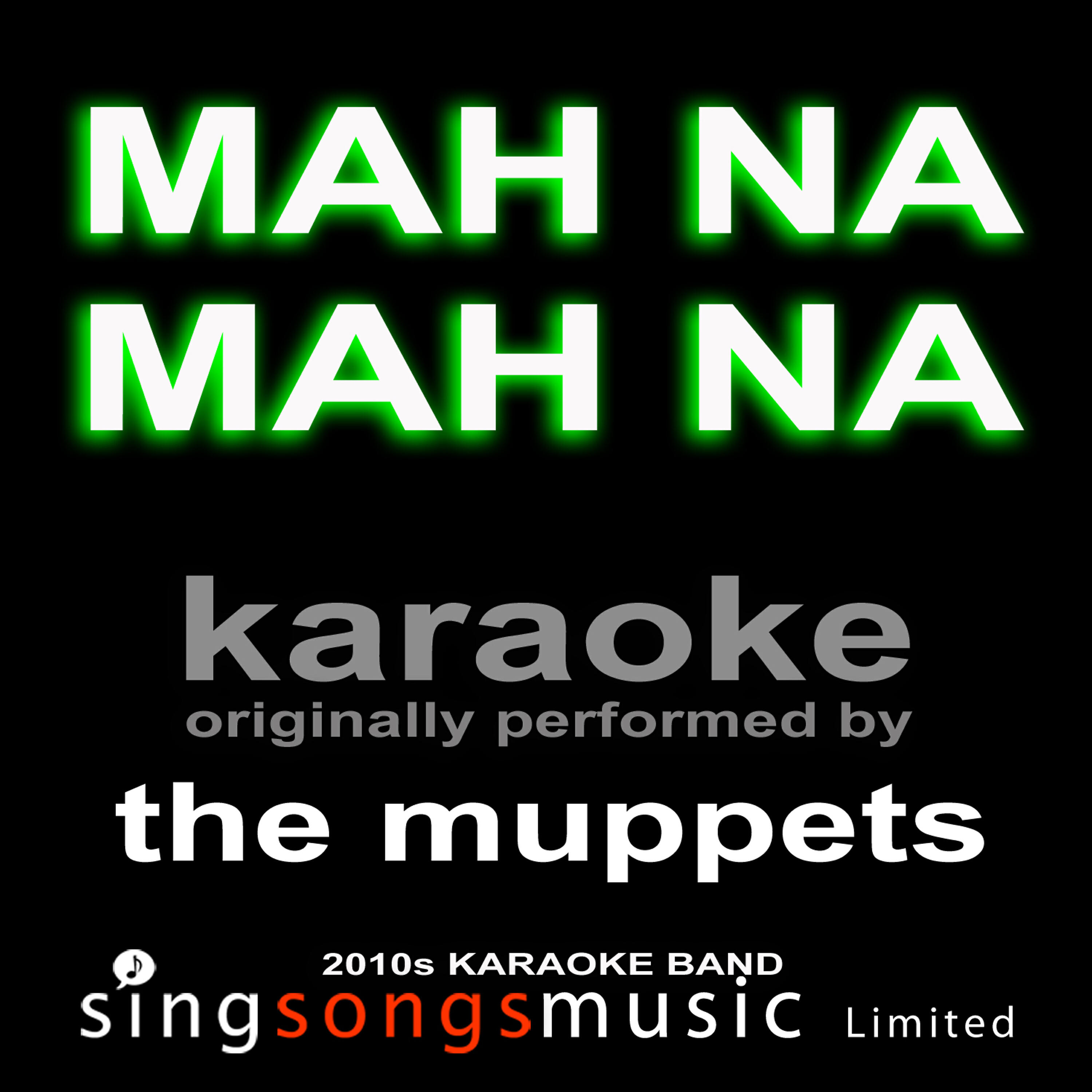 2010s Karaoke Band - Mah Na Mah Na (Originally Performed By the Muppets) [Karaoke Audio Version]