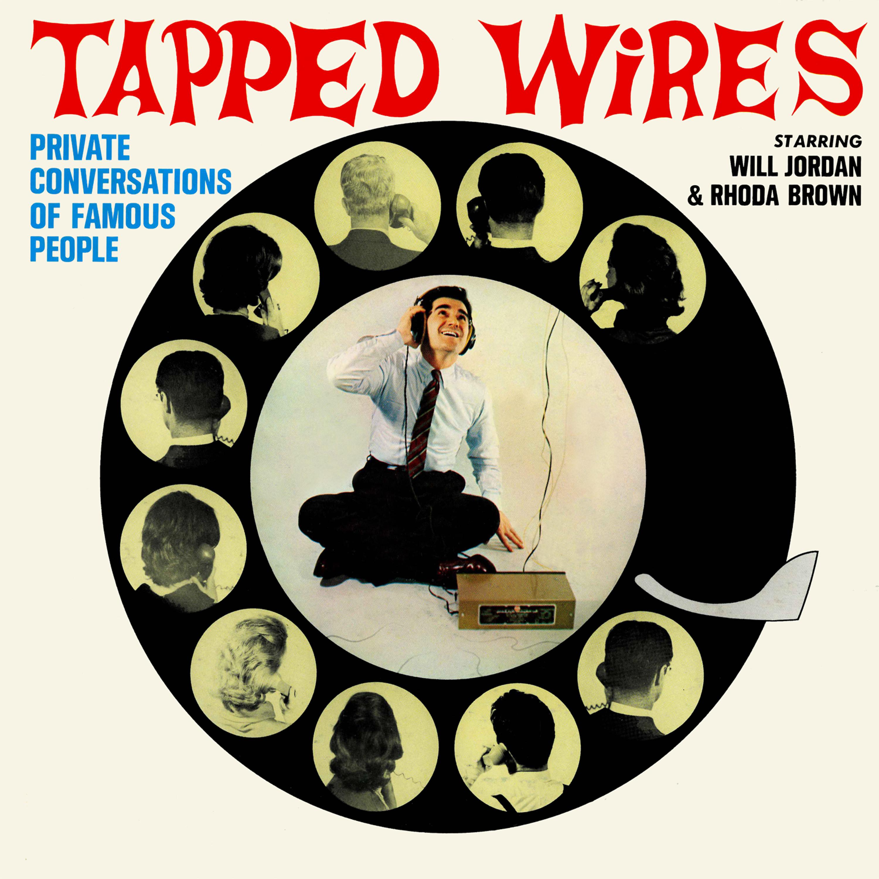 Постер альбома Tapped Wires - Private Conversations Of Famous People