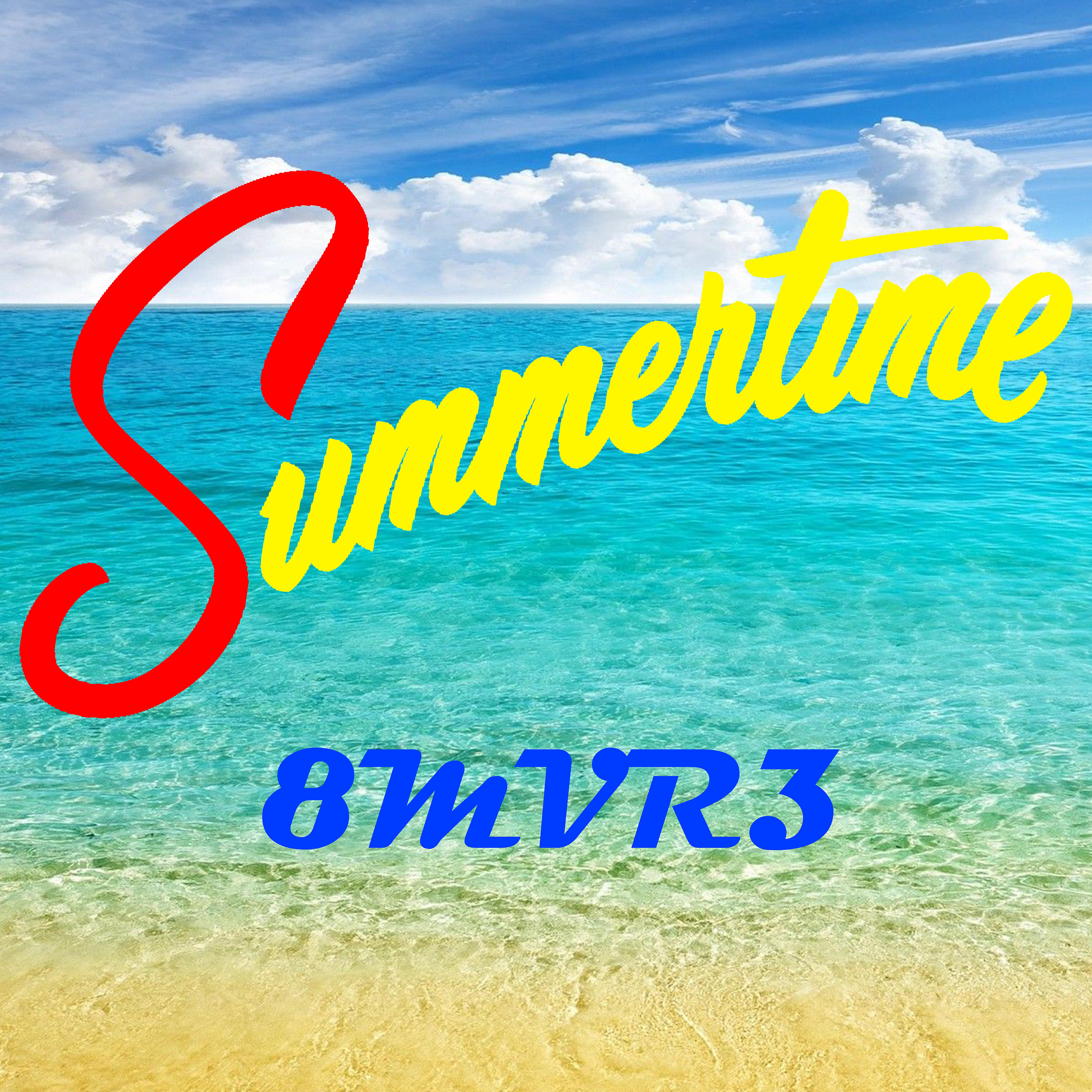 8MVR3 - Summertime (prod. by ashura beatz.)
