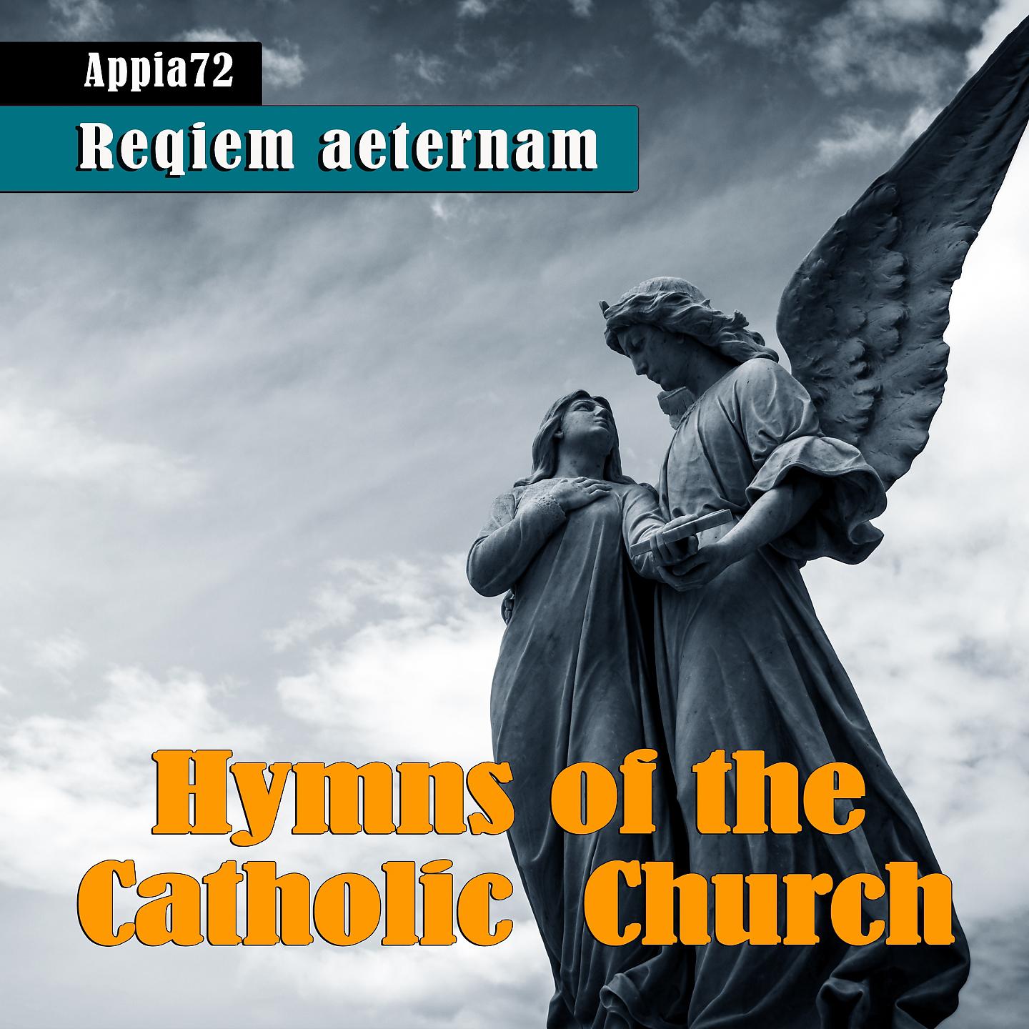 Постер альбома Hymns Of The Catholic Church Requiem Aeternam