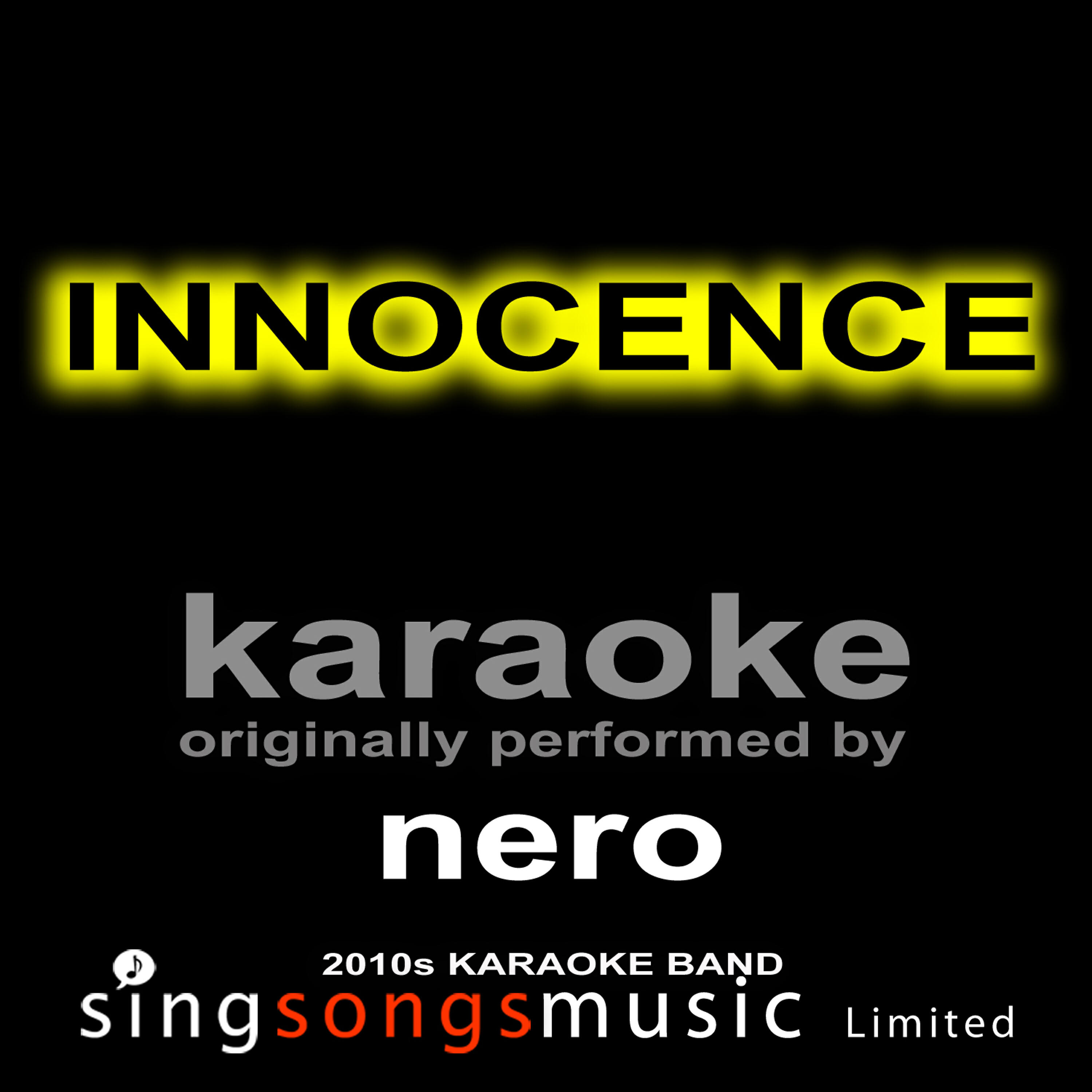2010s Karaoke Band - Innocence (Originally Performed By Nero) [Karaoke Audio Version]