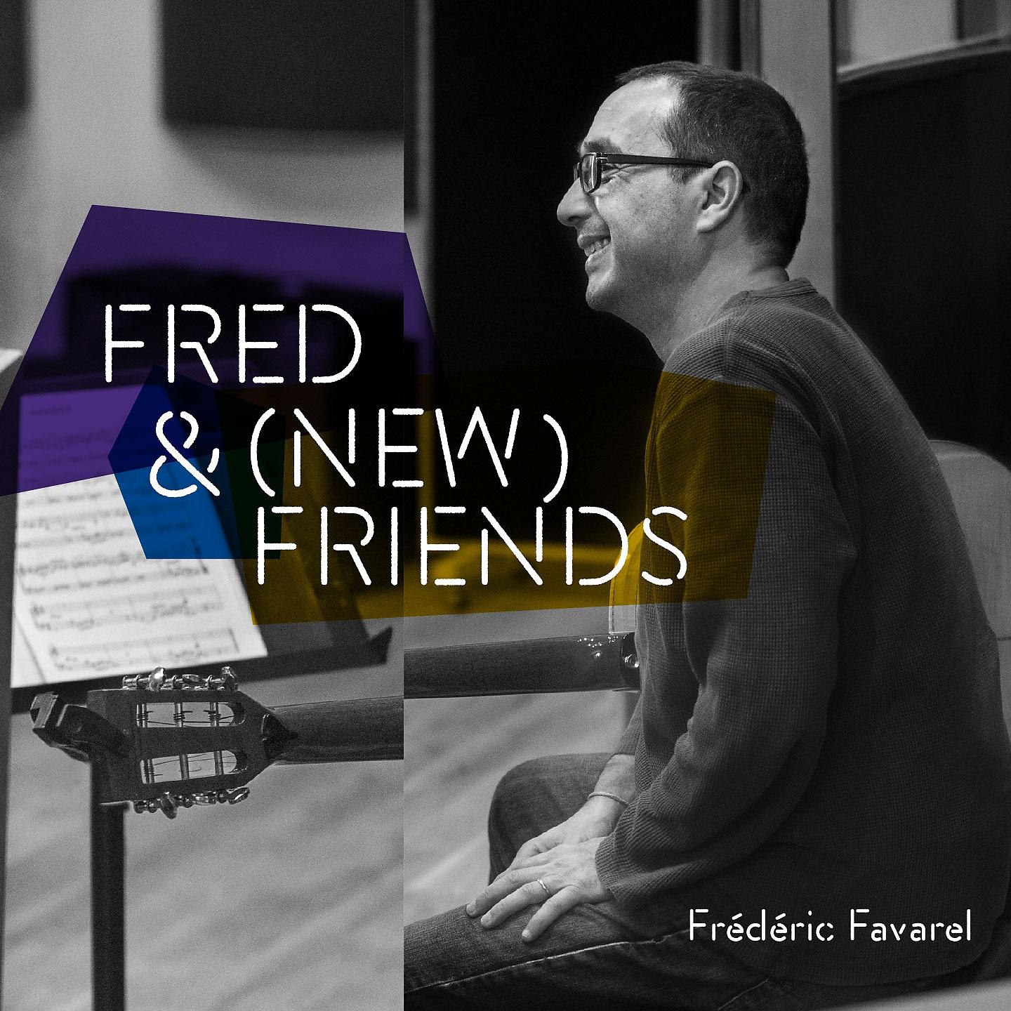 Постер альбома Fred & (New) Friends