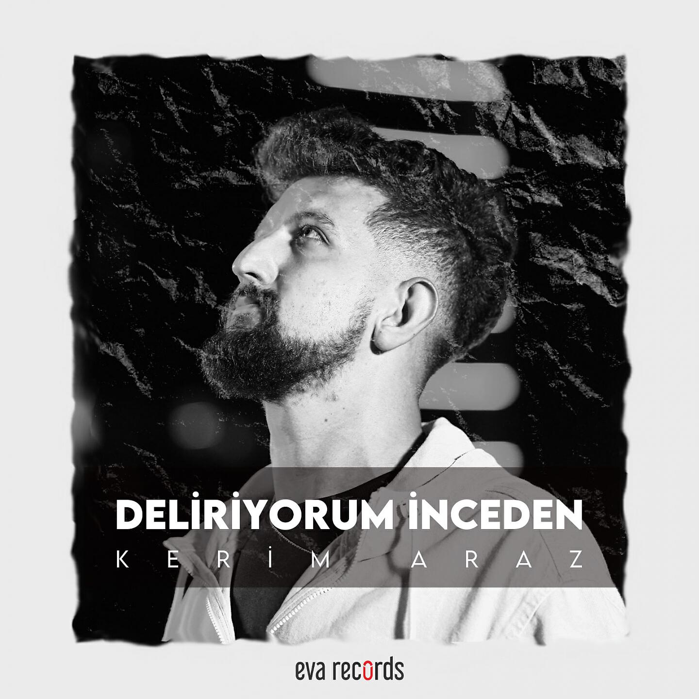 Kerim Araz - Deliriyorum Inceden
