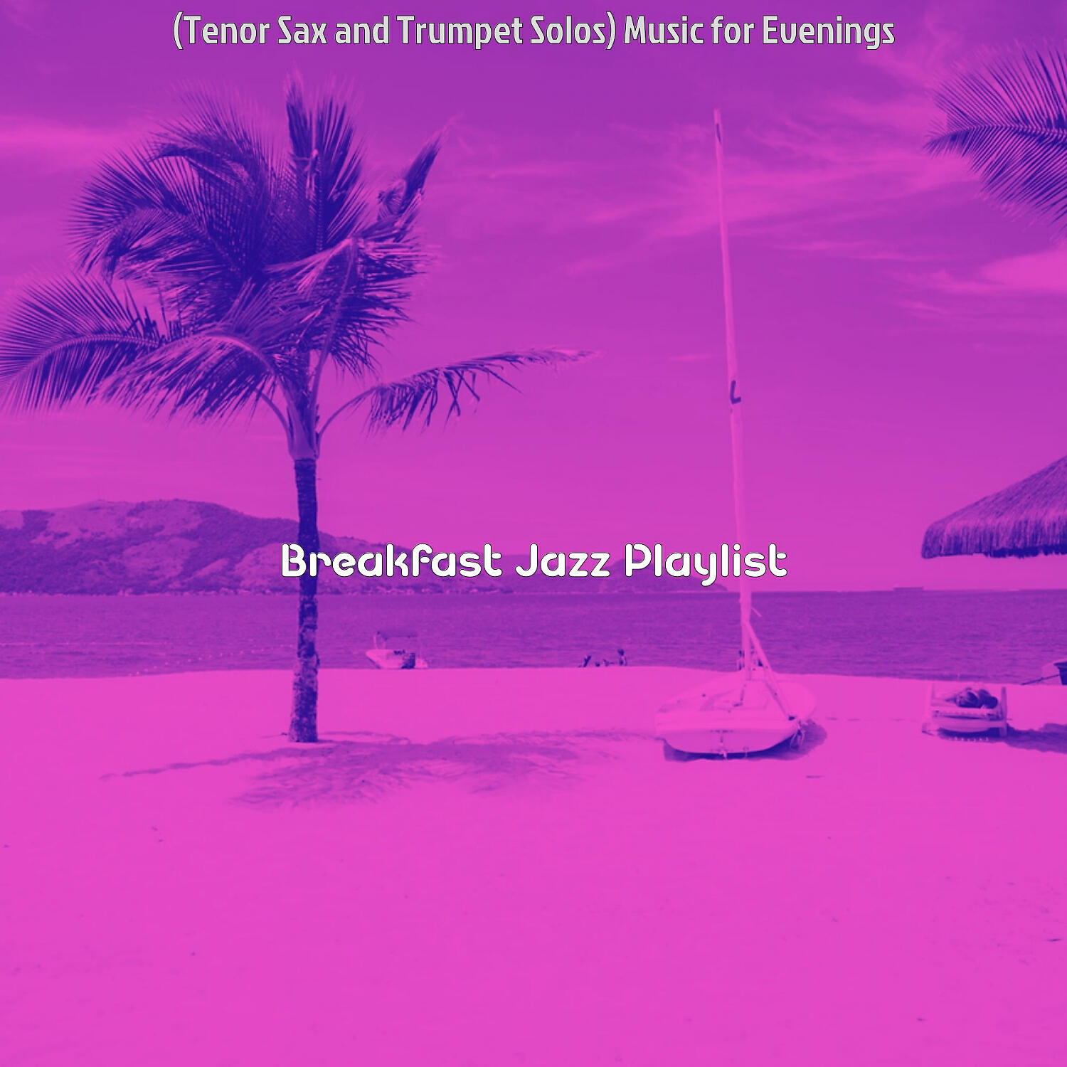 Breakfast Jazz Playlist - Fun Moods for Evenings