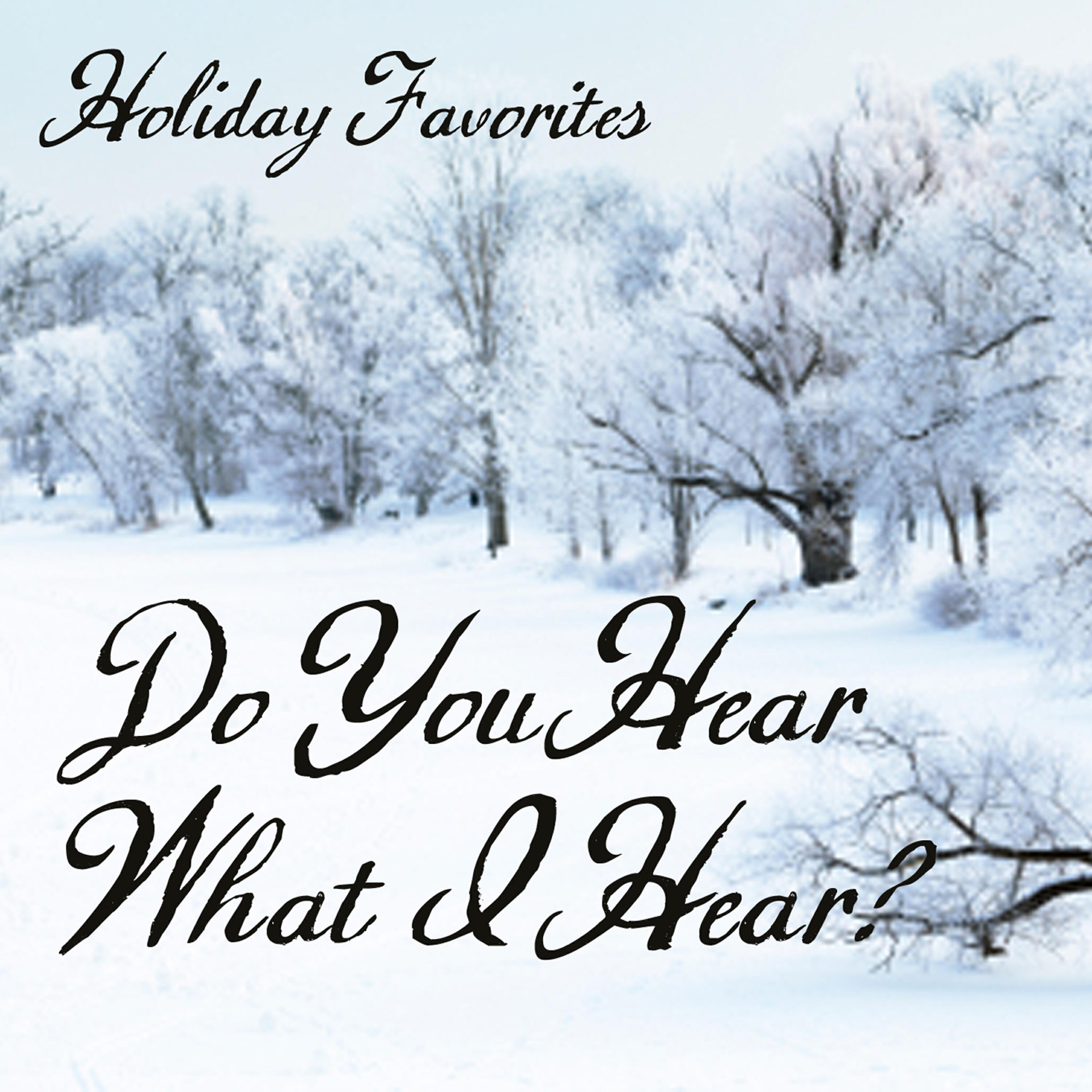 Holiday Favorites - Have Yourself A Merry Little Christmas
