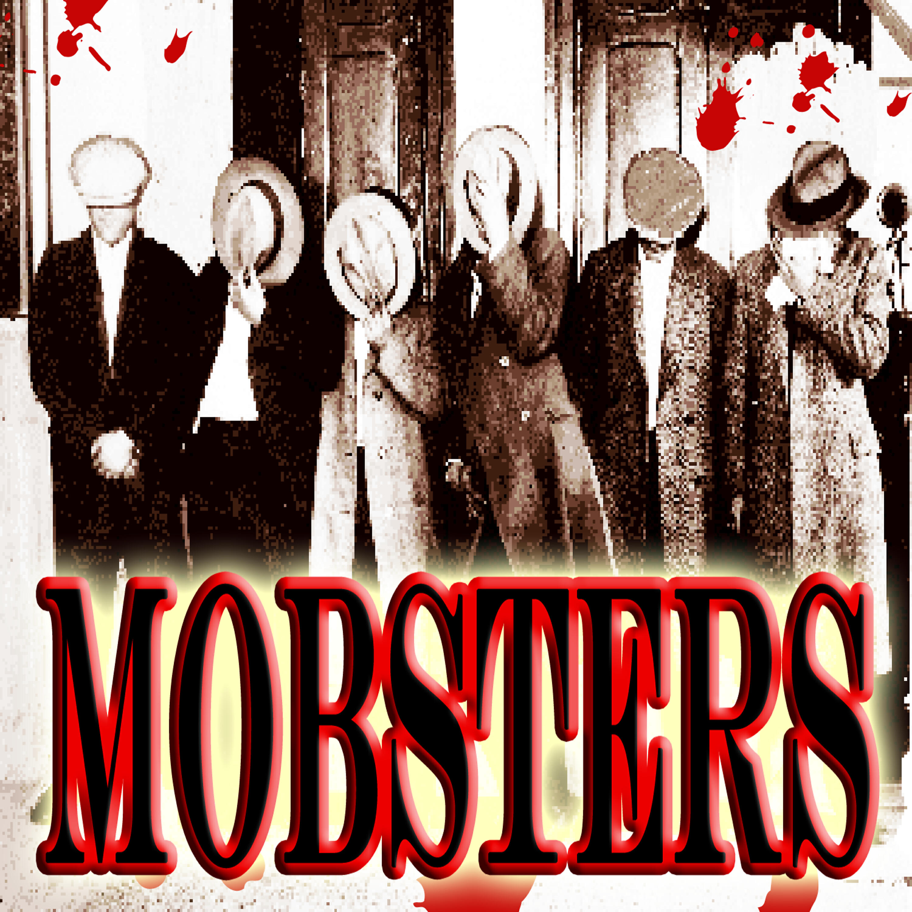 Mobsters - Blah Blah Blah