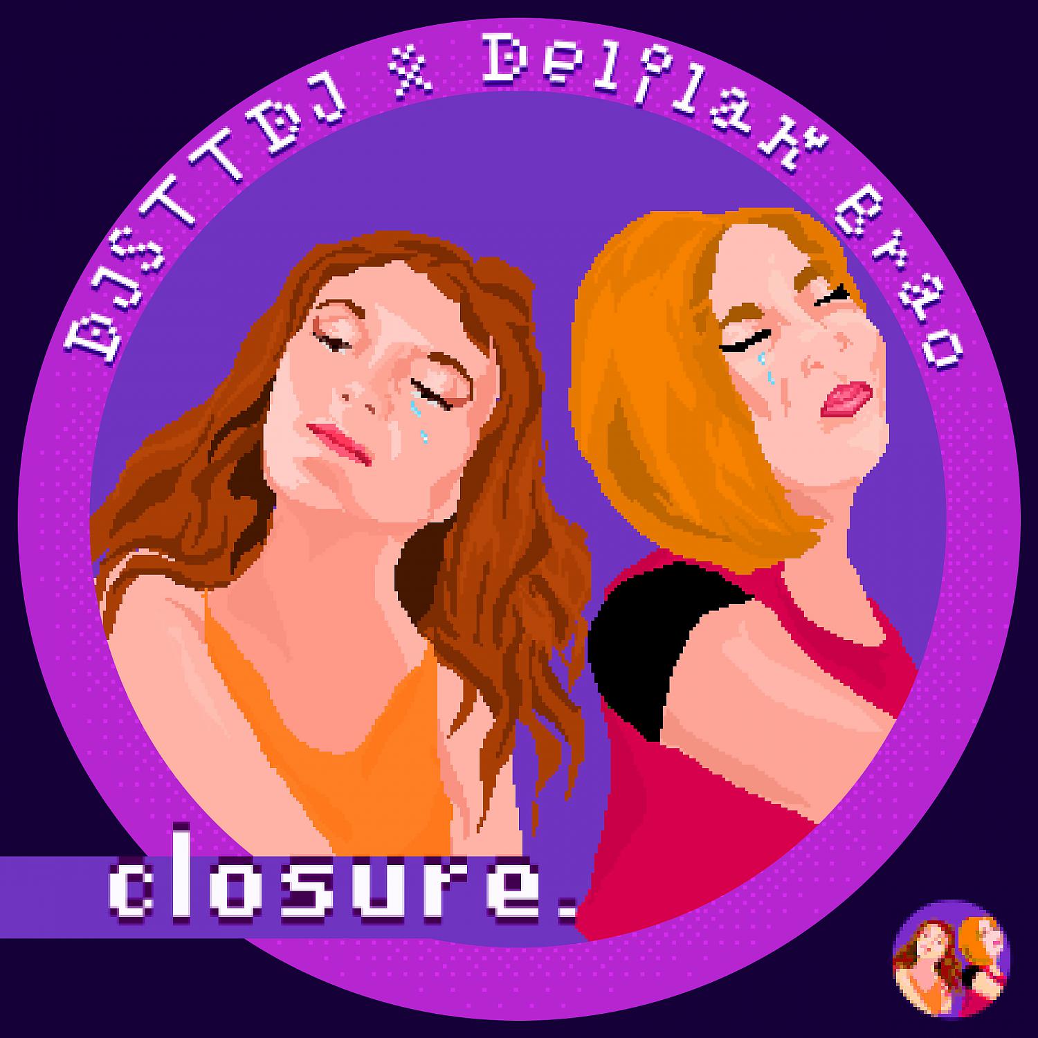 Постер альбома Closure (feat. Delilah Brao)