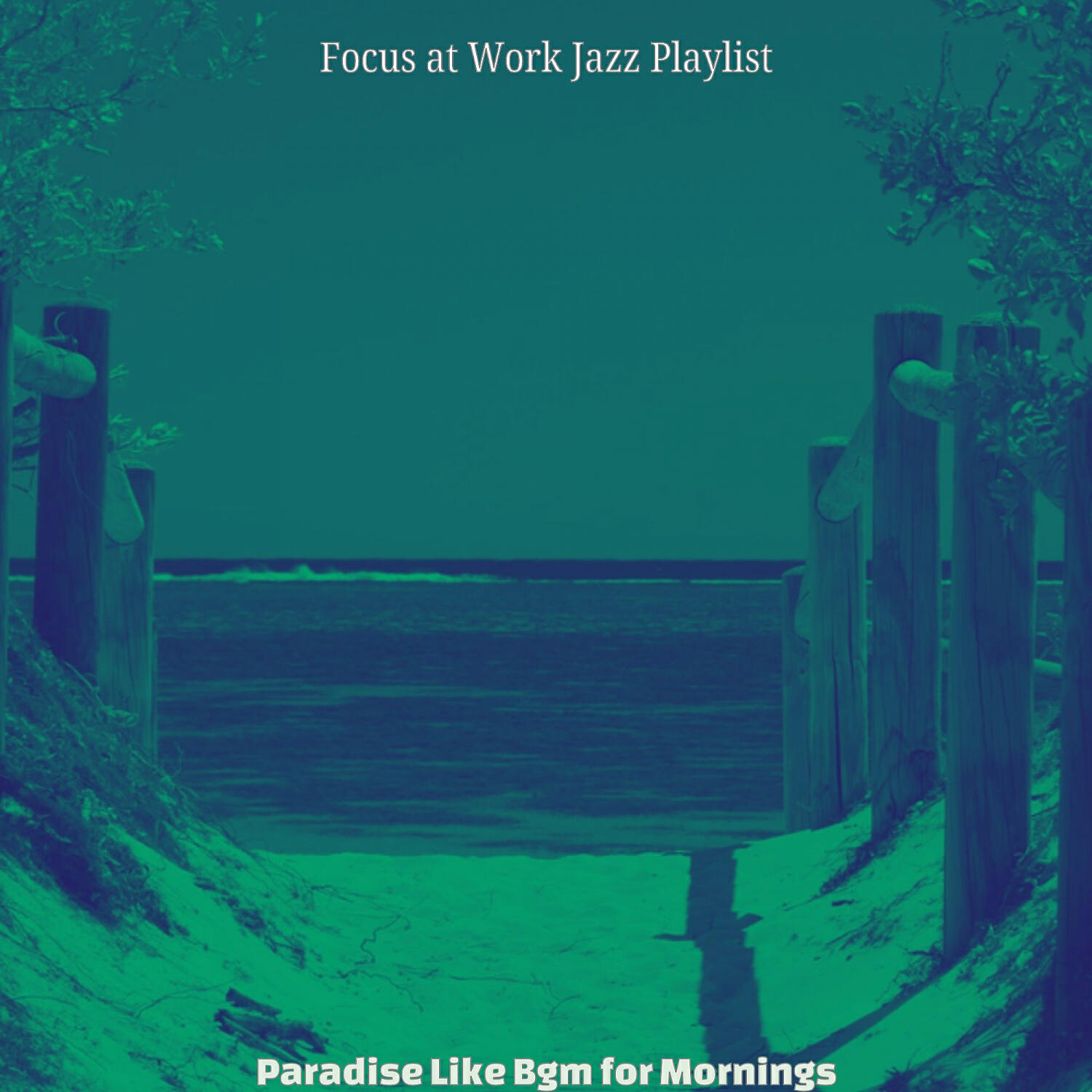 Focus at Work Jazz Playlist - Dream Like Backdrops for Mornings
