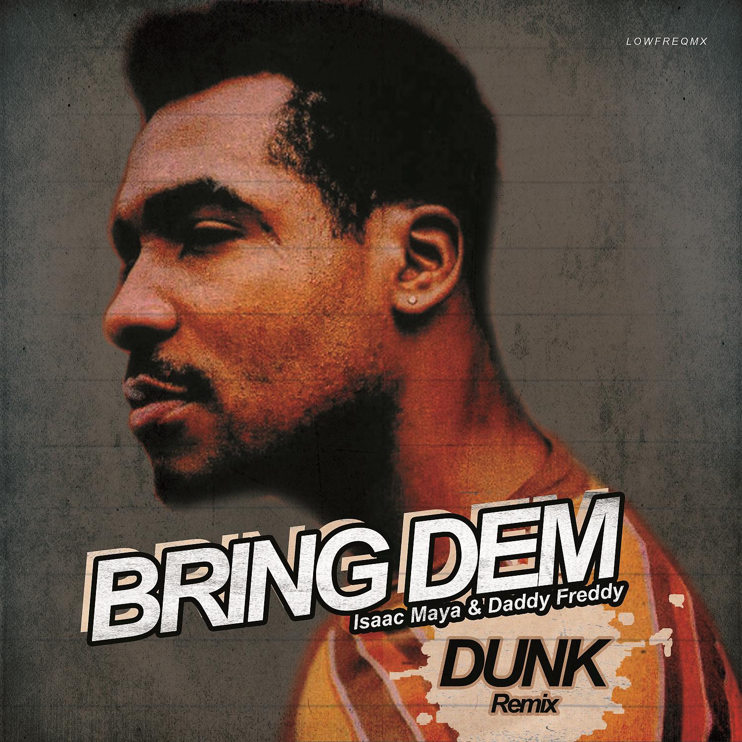 Постер альбома Bring Dem (Dunk Remix)