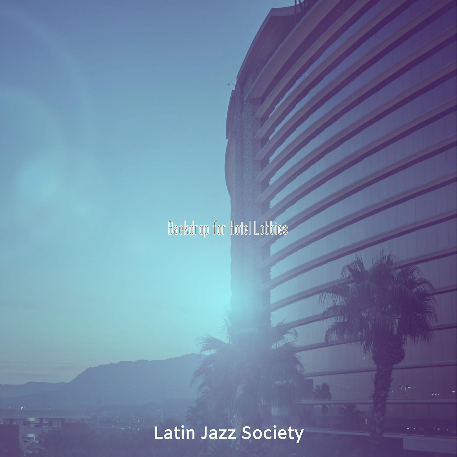 Latin Jazz Society - Vintage Moods for Hotel Restaurants
