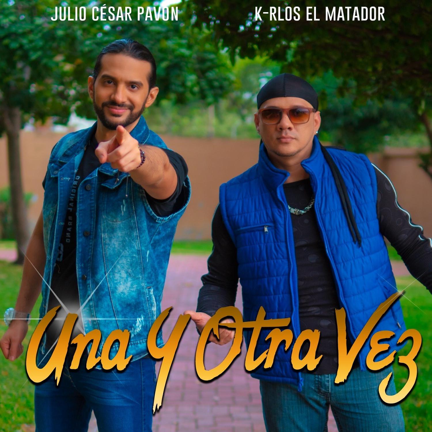 Постер альбома Una y otra vez (feat. K-rlos El Matador)