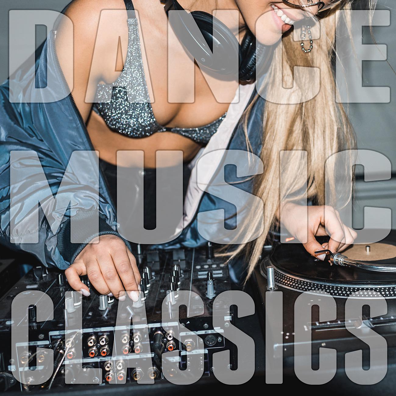 Постер альбома Dance Music Classics