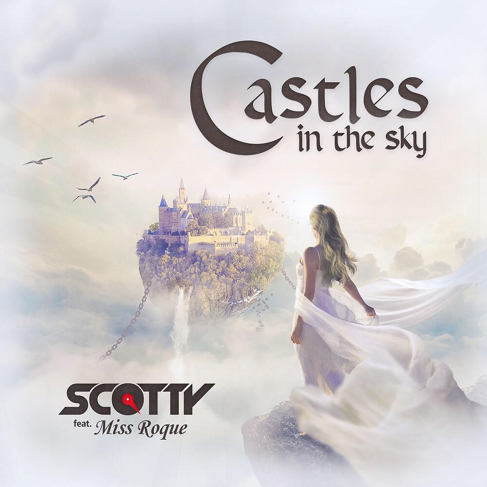 Scotty - Castles in the Sky (Edit)