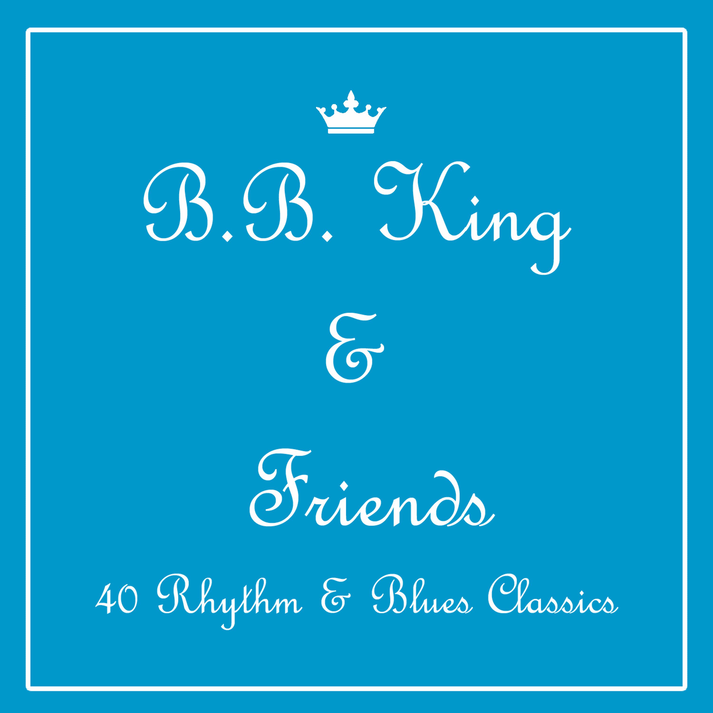 Постер альбома B.B. King & Friends: Soul, Rhythm & Blues