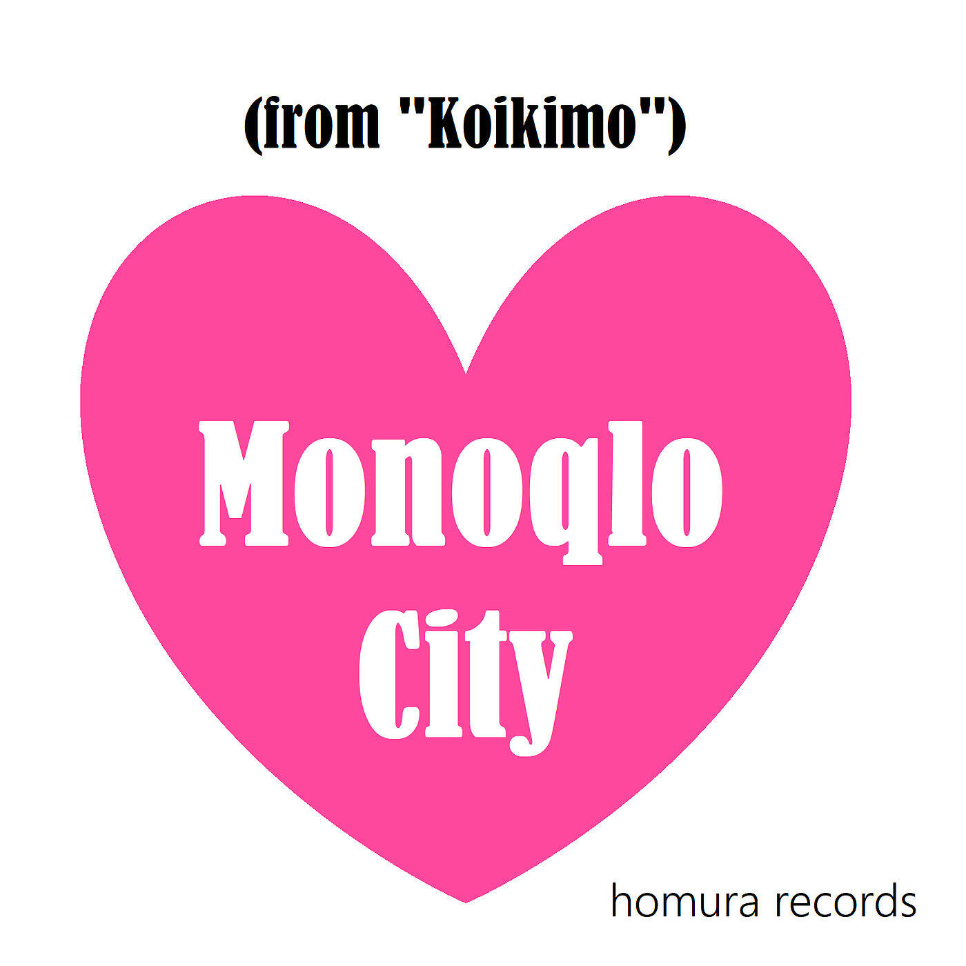 Homura Records - Monoqlo City (From 