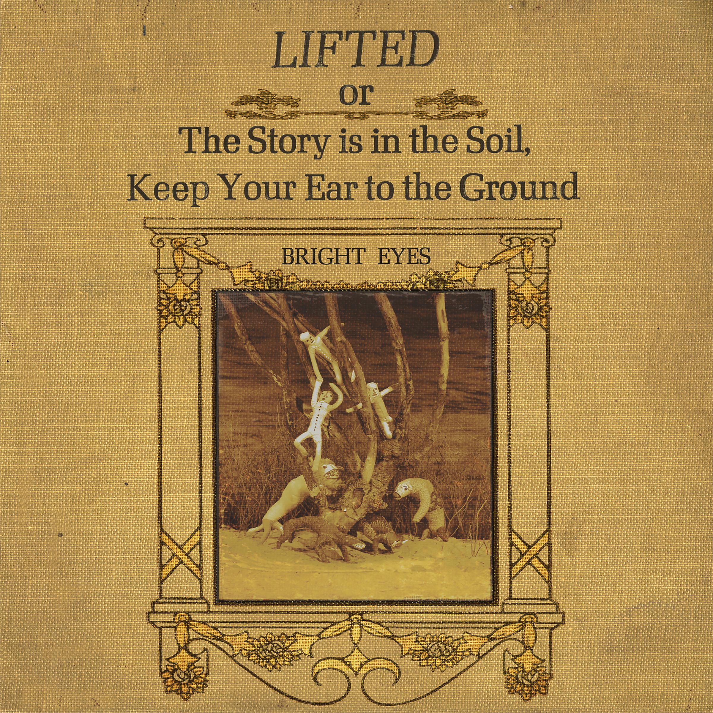 Постер альбома LIFTED or The Story Is in the Soil, Keep Your Ear to the Ground