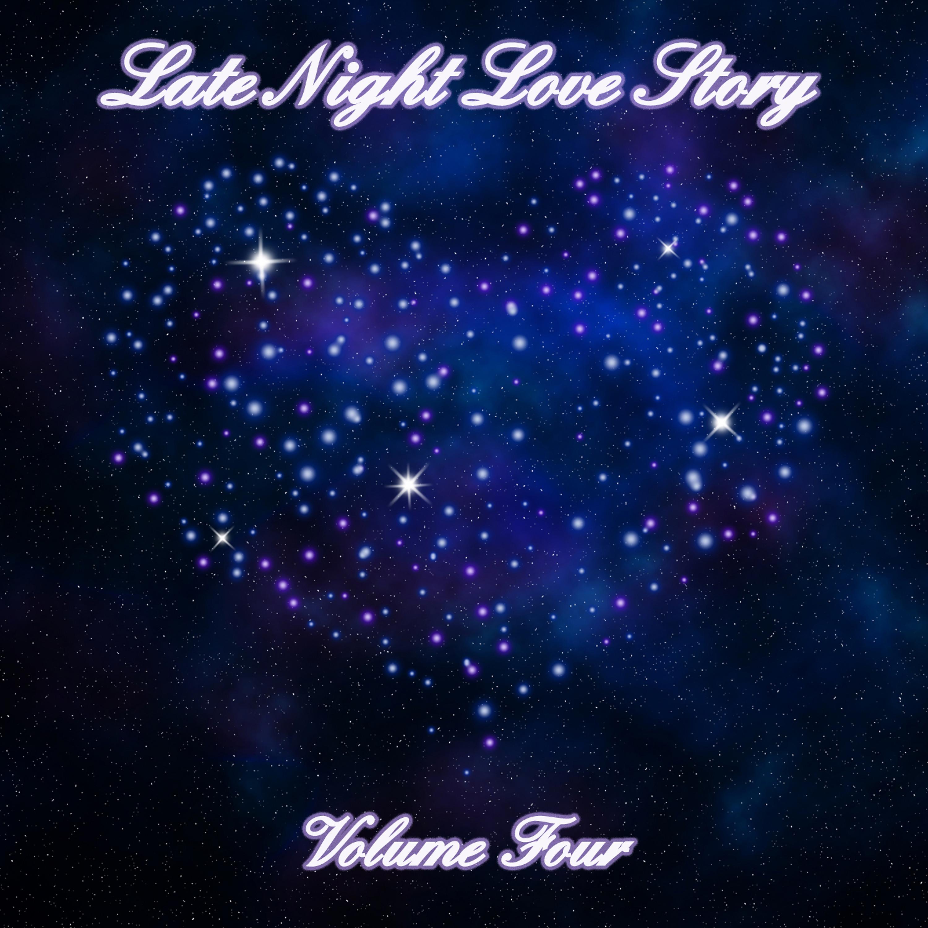 Постер альбома Late Night Love Story (Volume Four)