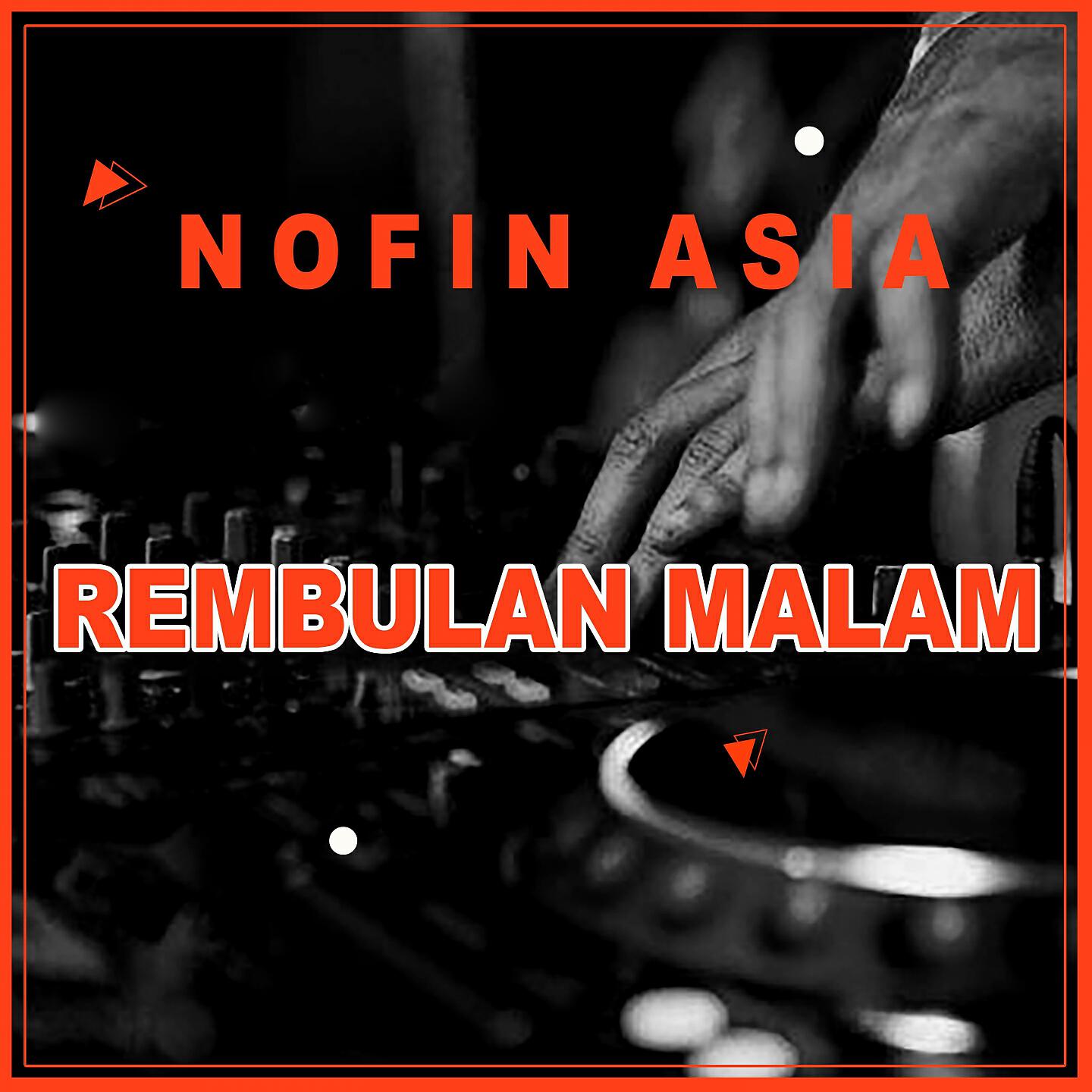 Nofin Asia - Rembulan Malam