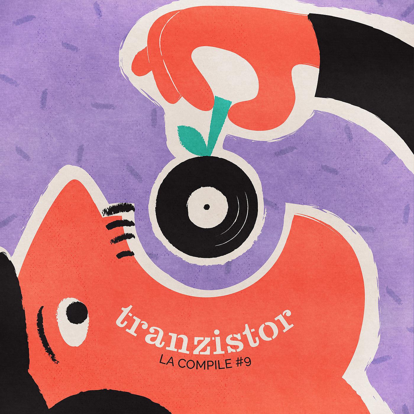 Постер альбома Tranzistor La compile #9