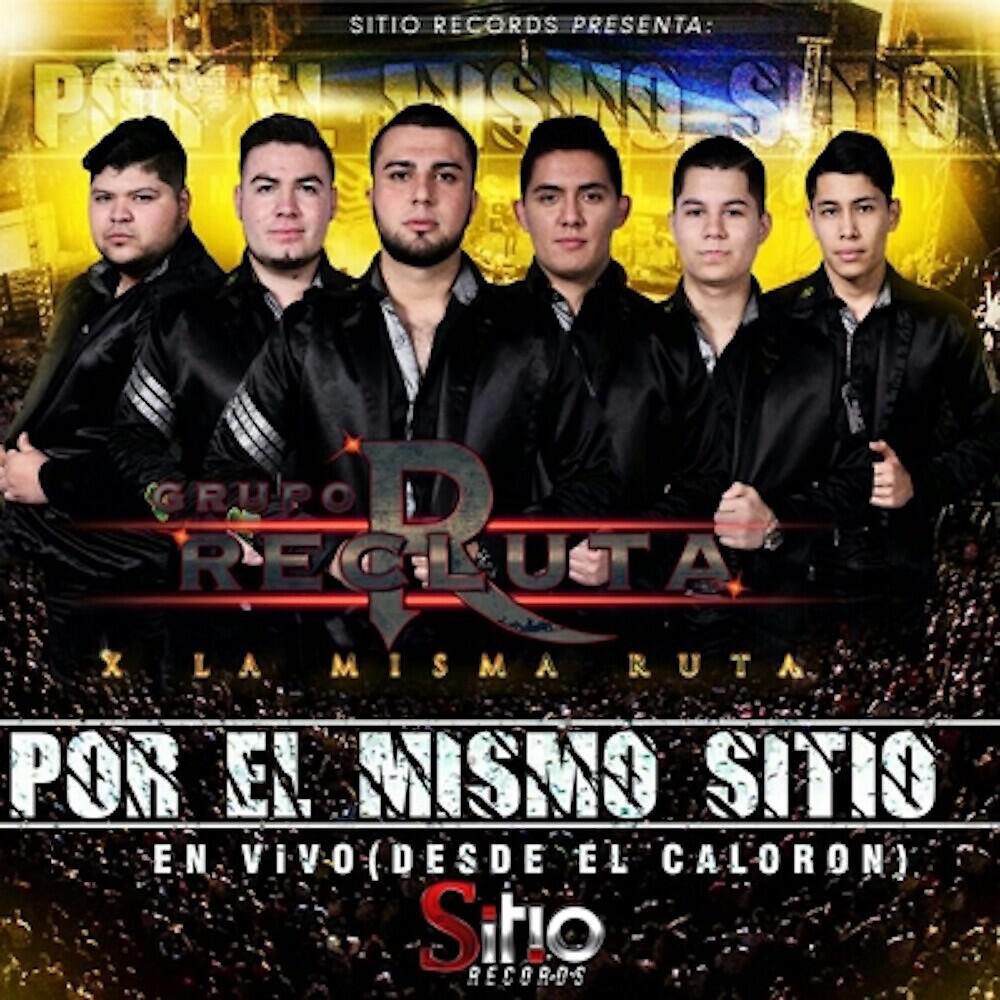 Grupo Recluta - Quien Dijo Yo (En Vivo)