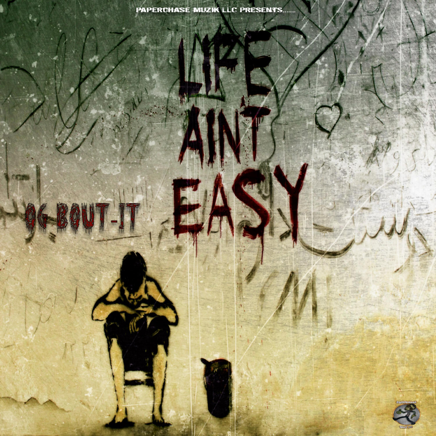 Jl Bout-It - Life Aint't Easy