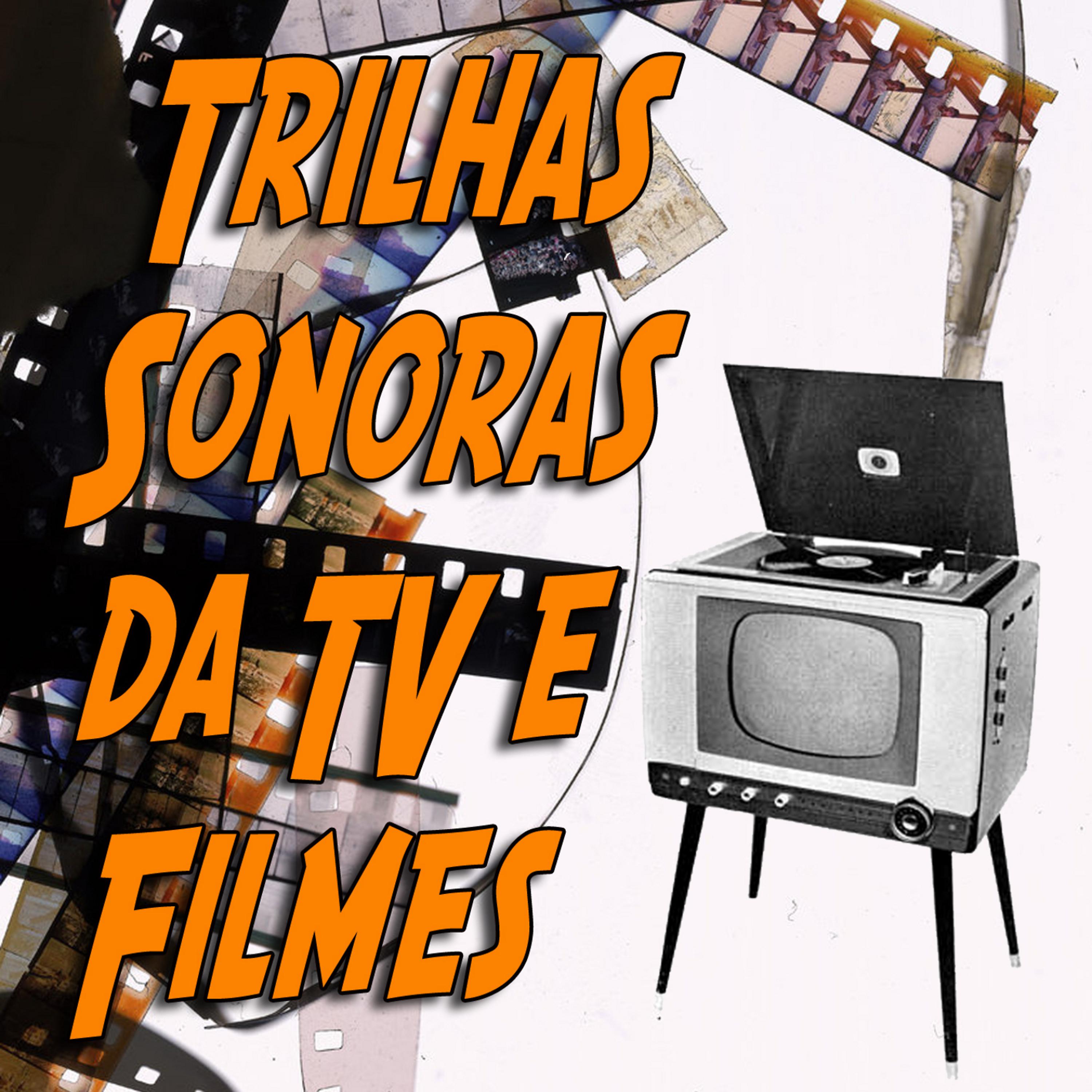Постер альбома Trilhas Sonoras da TV e Filmes