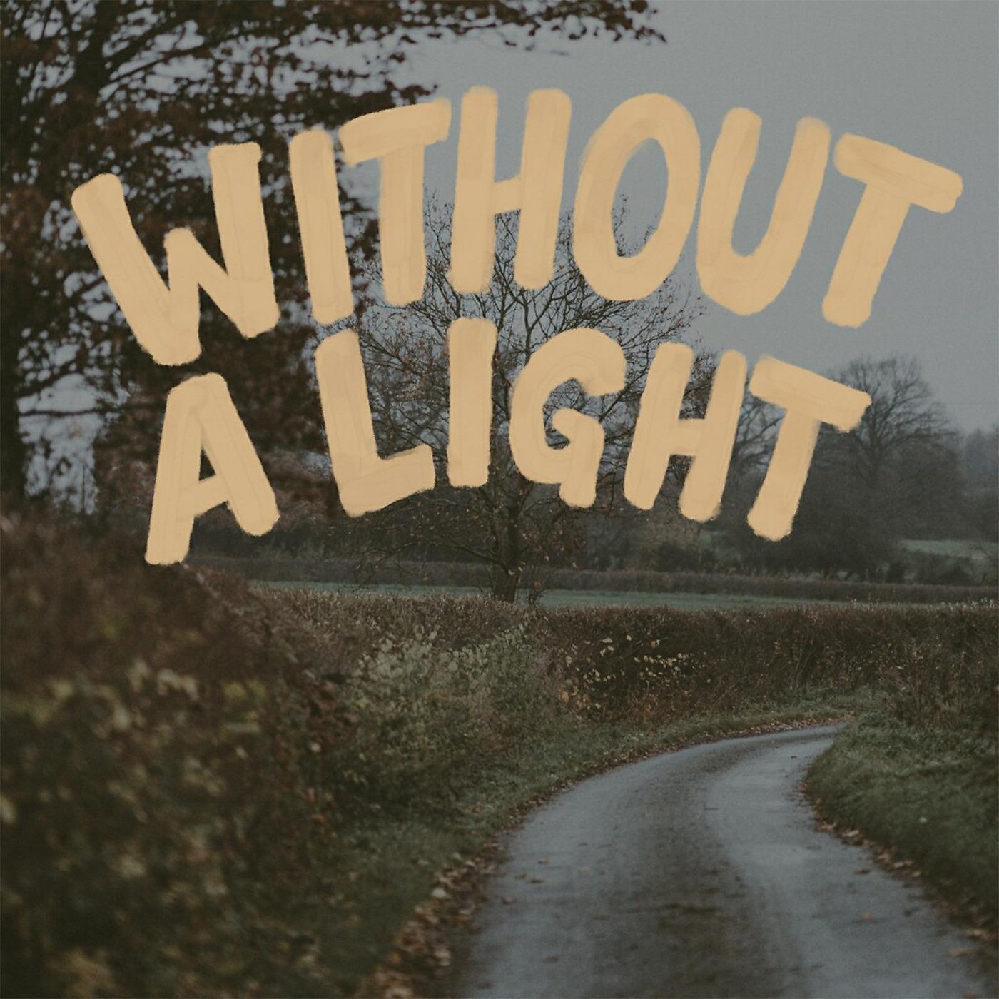 Постер альбома Without a Light