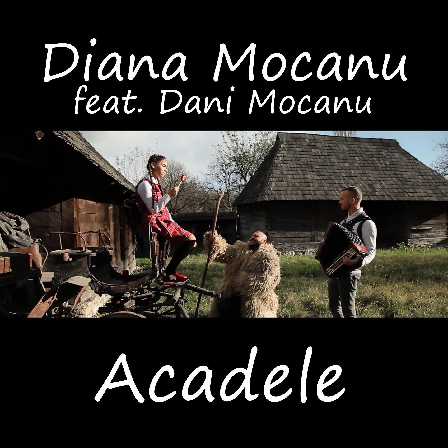 Diana Mocanu - Acadele