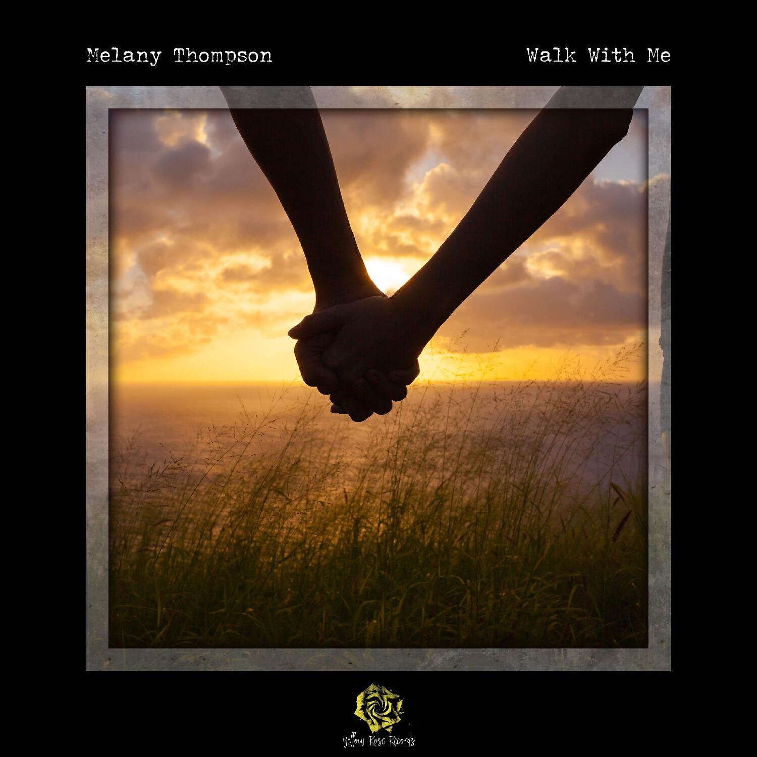 Melany Thompson - Walk with Me