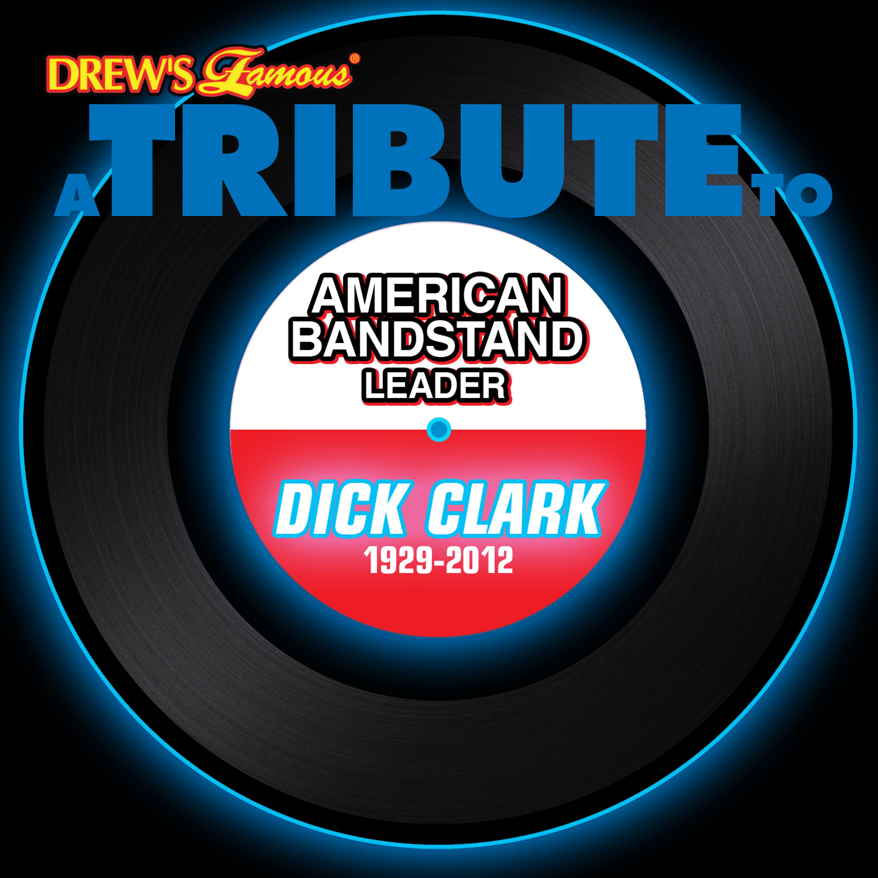 Постер альбома A Tribute to American Bandstand Leader Dick Clark: 1929-2012