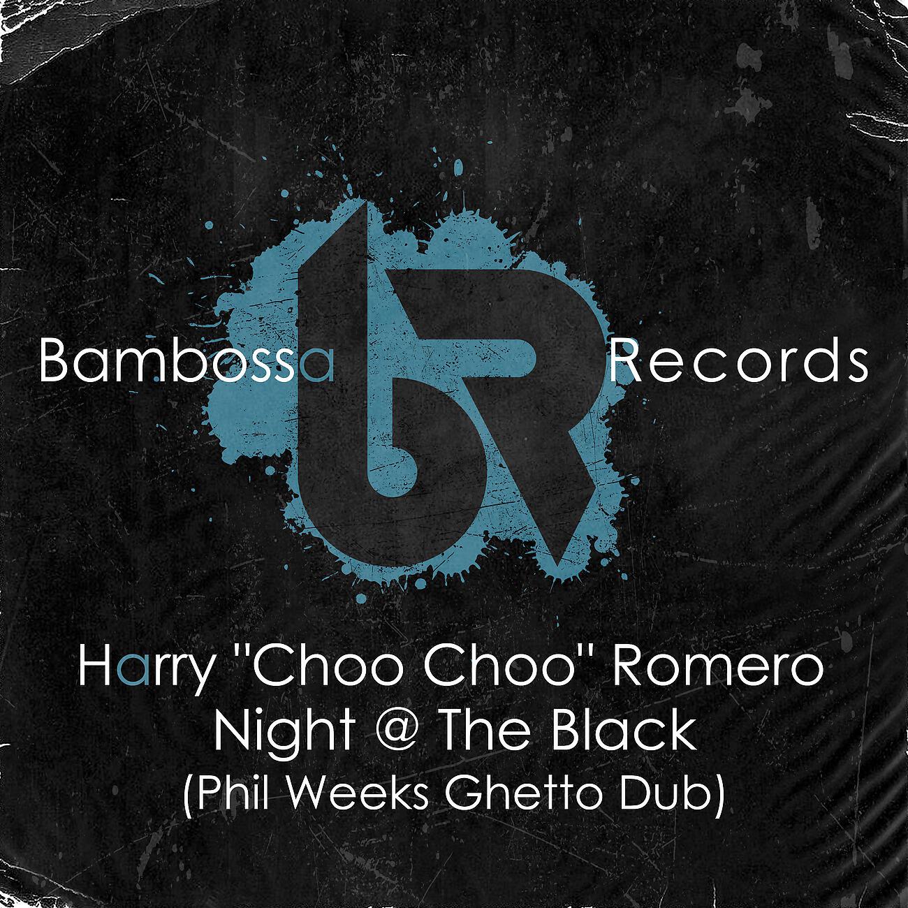 Harry Romero - Night @ The Black (Phil Weeks Extended Ghetto Dub)