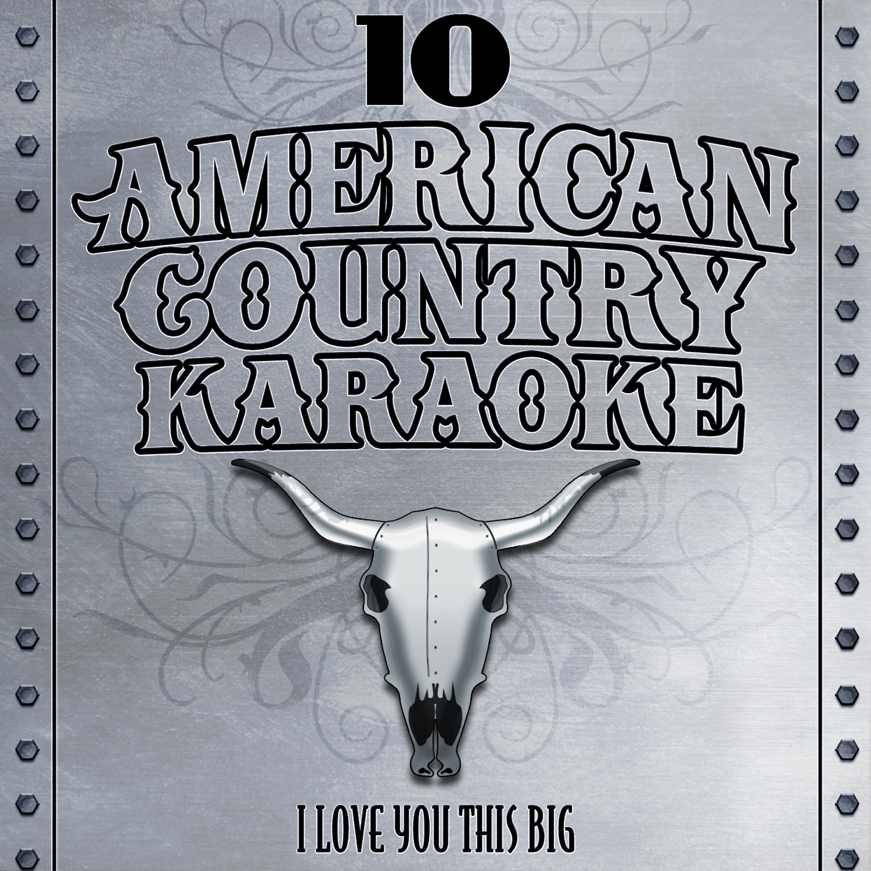 American Country Karaoke - I Love You This Big (Karaoke In The Style Of Scotty McCreery)