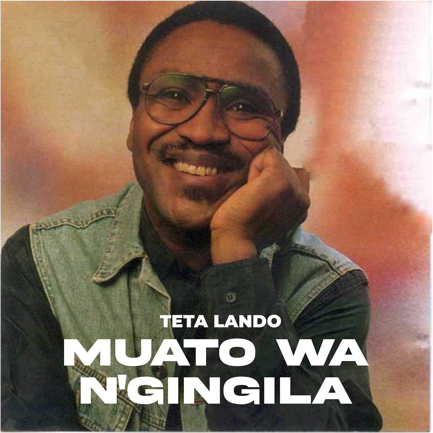 Teta Lando - Muato Wa N' Gingila