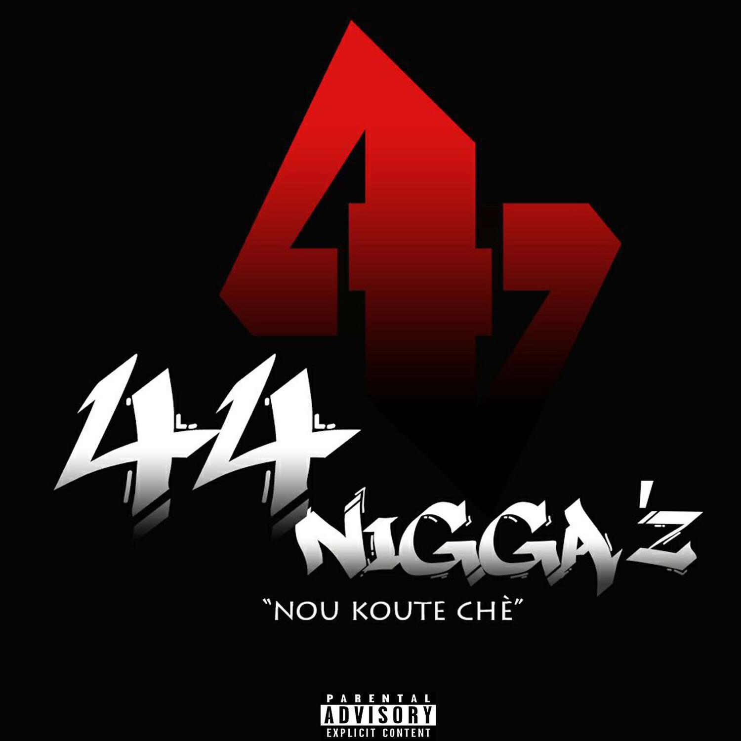 44 Niggaz - Nou Kout Che