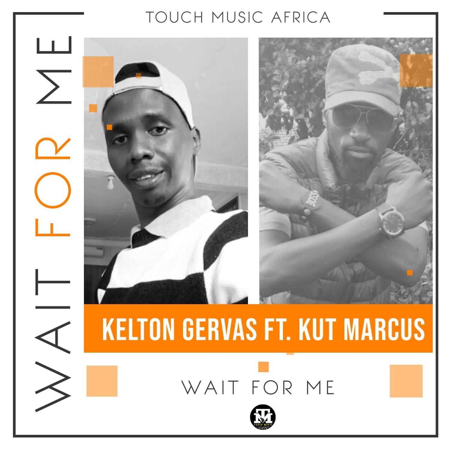 Kelton Gervas - Wait for me