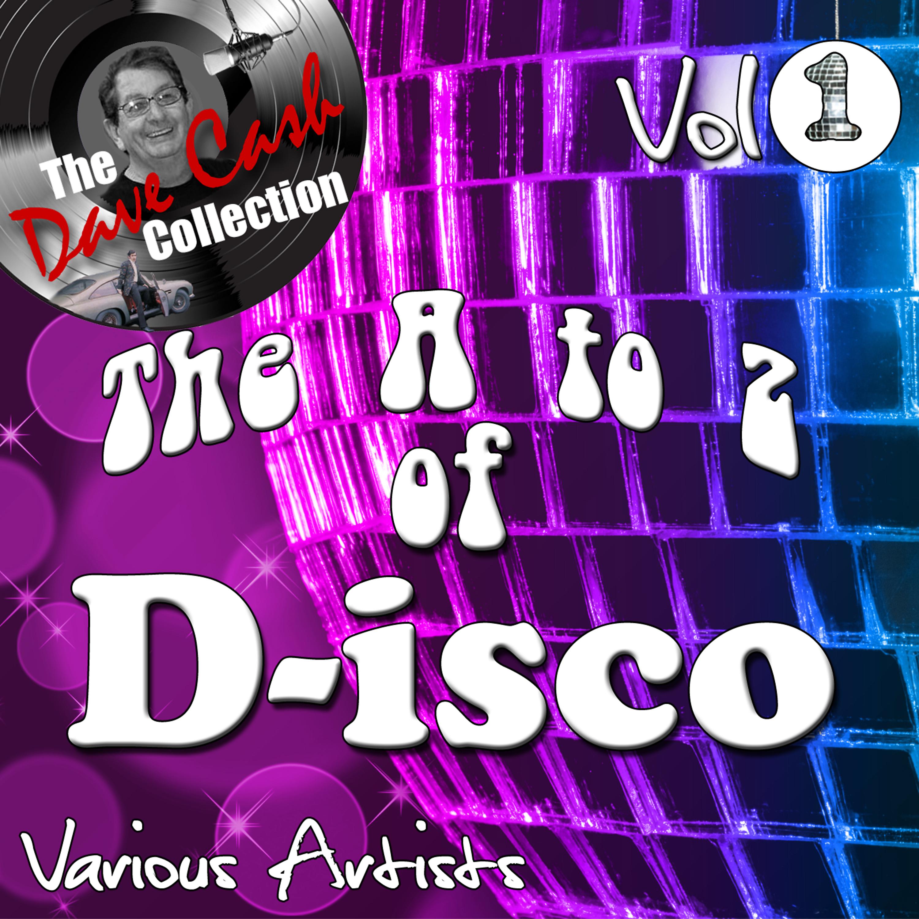 Постер альбома The Dave Cash Collection: The A to Z of D-isco Vol. 1